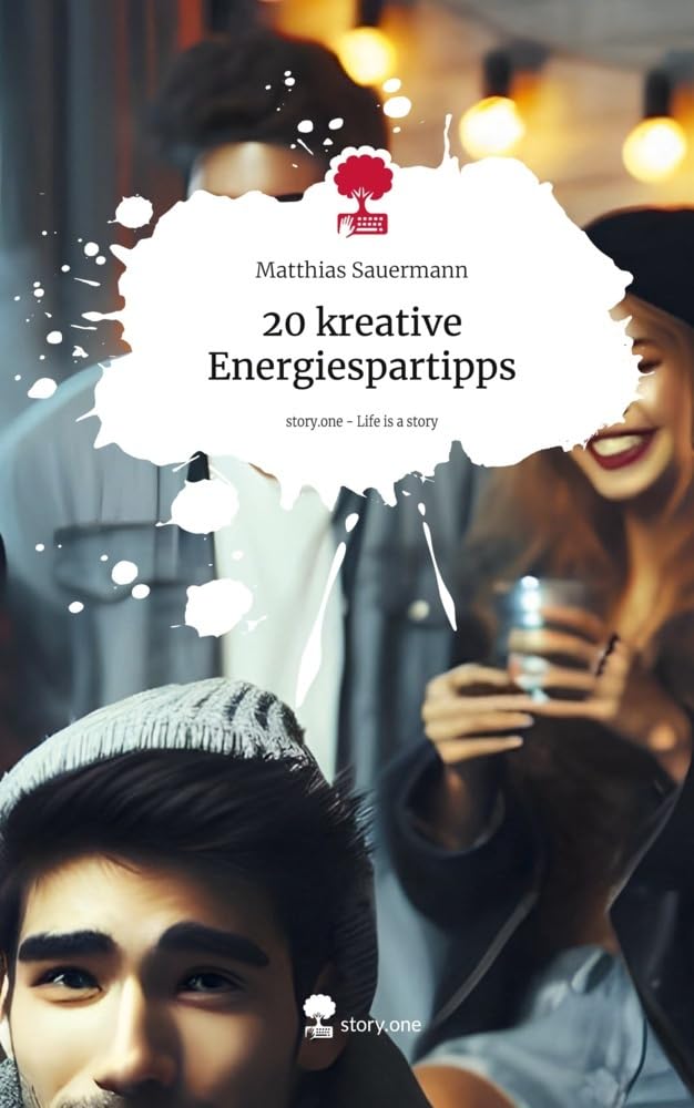 20 kreative Energiespartipps. Life is a Story - story.one Manga