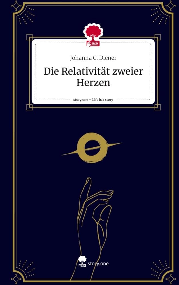 Die Relativität zweier Herzen. Life is a Story - story.one Contemporary literature