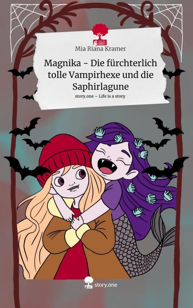 Magnika - Die fürchterlich tolle Vampirhexe und die Saphirlagune. Life is a Story - story.one Contemporary literature Books