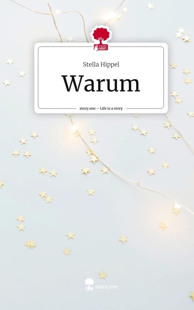 Warum. Life is a Story - story.one Contemporary literature