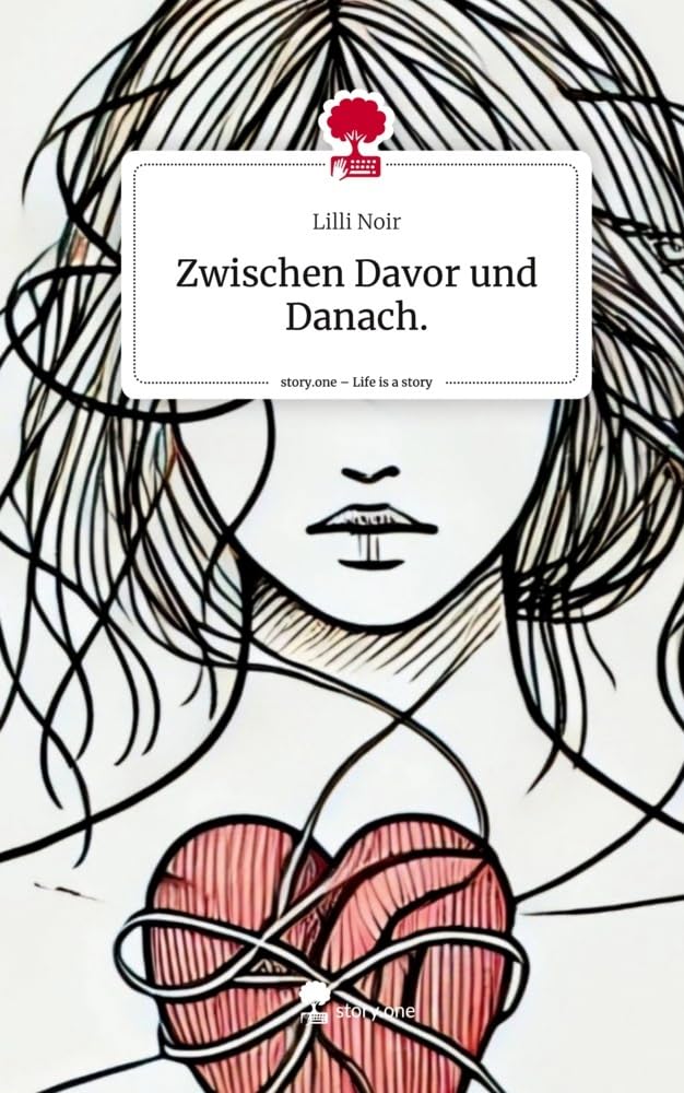 Zwischen Davor und Danach.. Life is a Story - story.one Contemporary literature