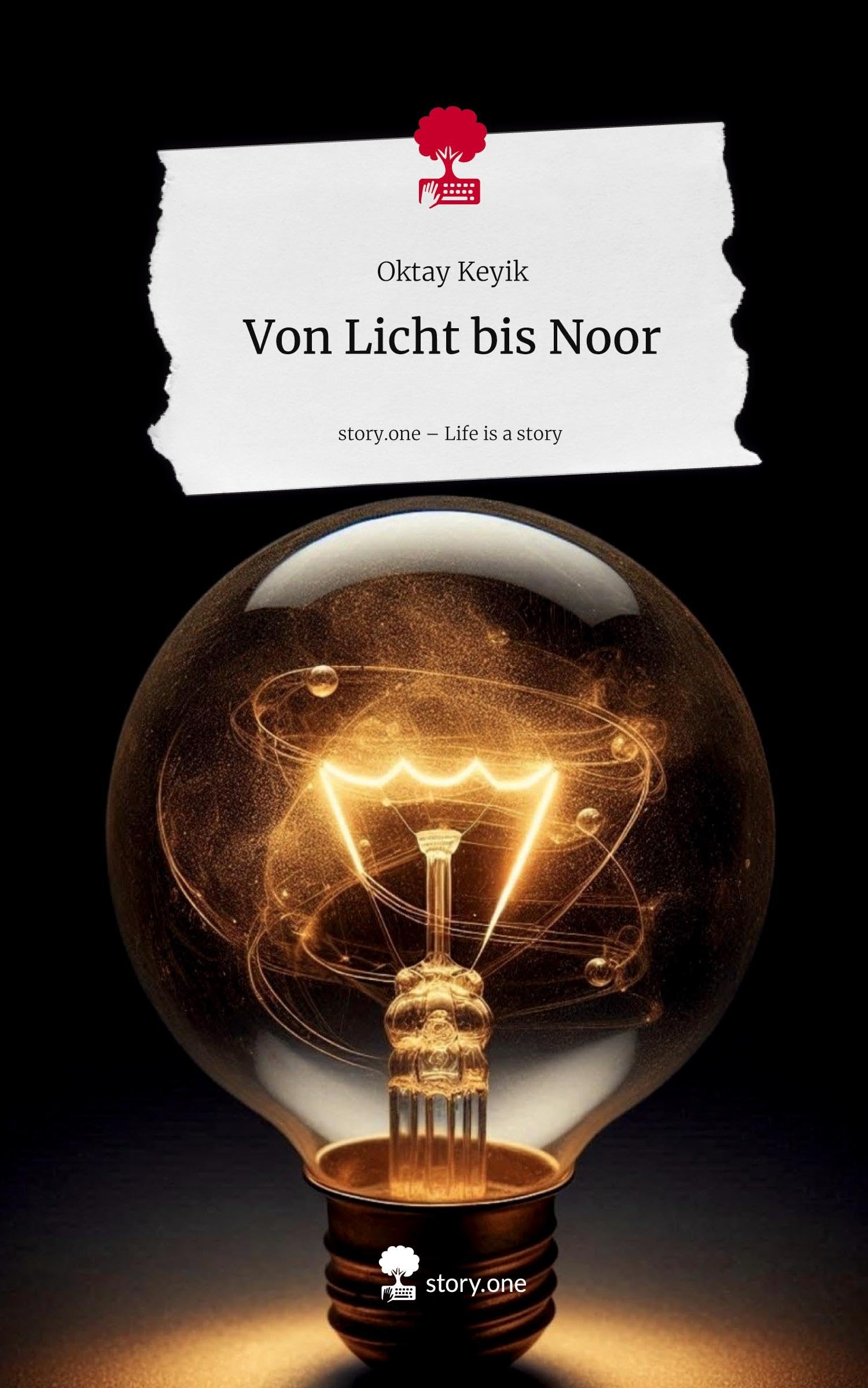 Von Licht bis Noor. Life is a Story - story.one Religion & Esotericism