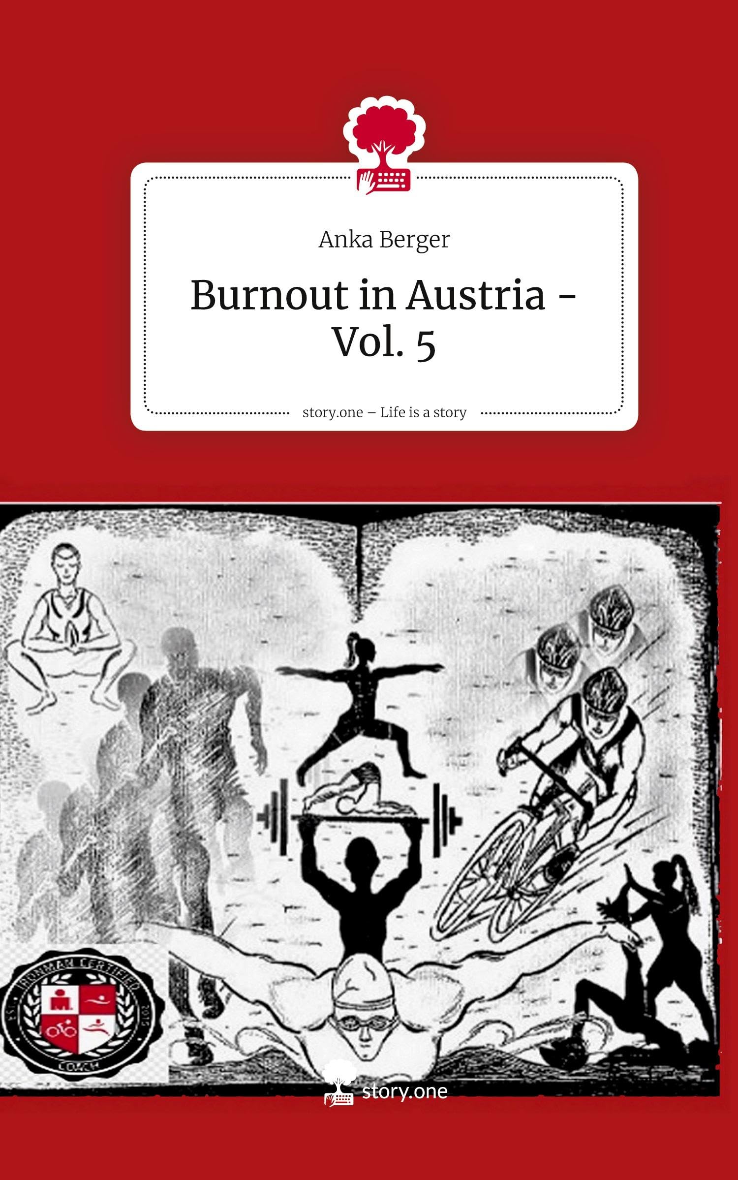 Burnout in Austria - Vol. 5. Life is a Story - story.one Politics & Society