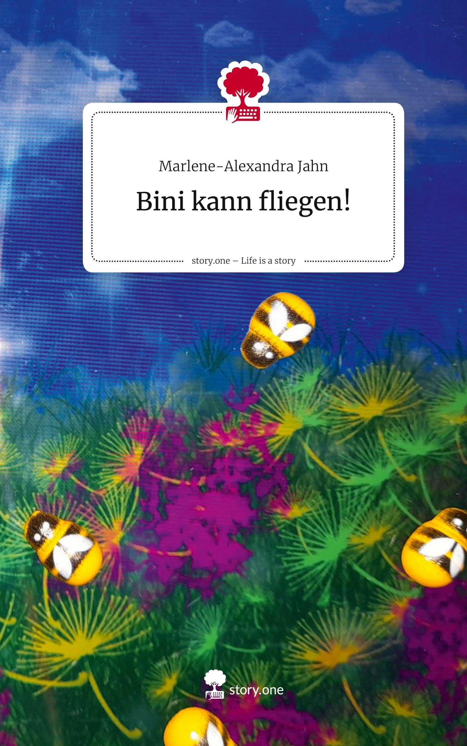 Bini kann fliegen!. Life is a Story - story.one Contemporary literature