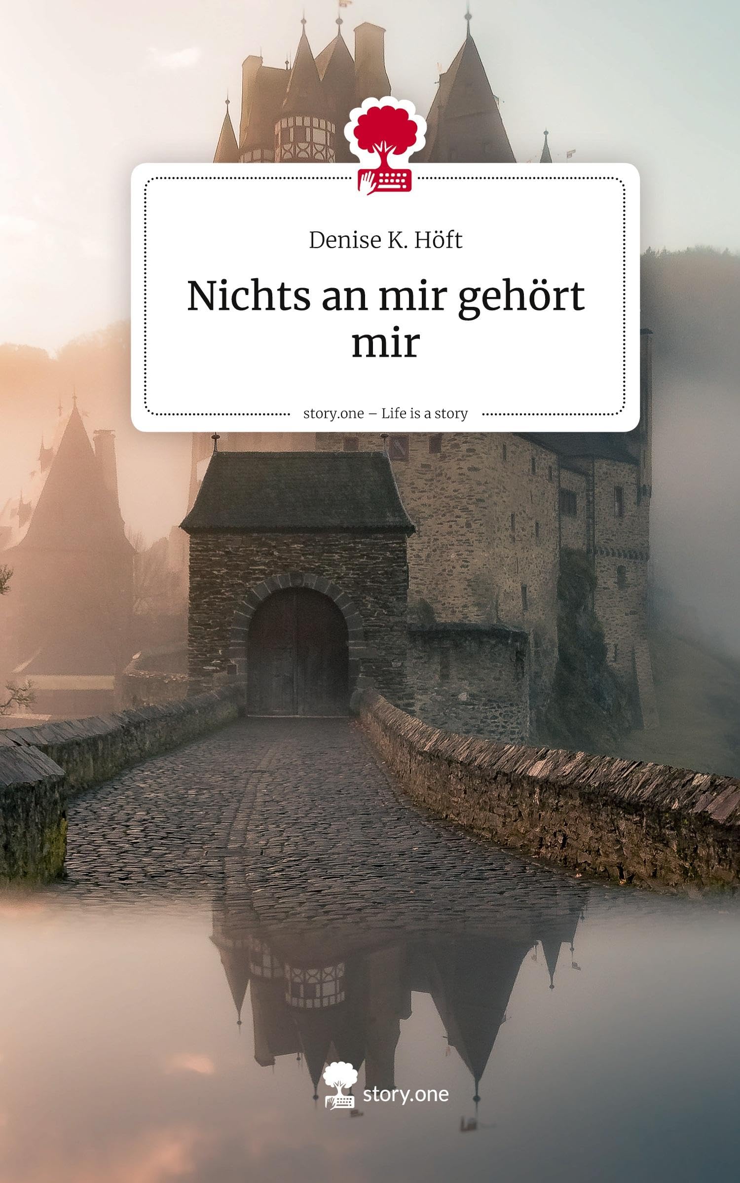 Nichts an mir gehört mir. Life is a Story - story.one Contemporary literature