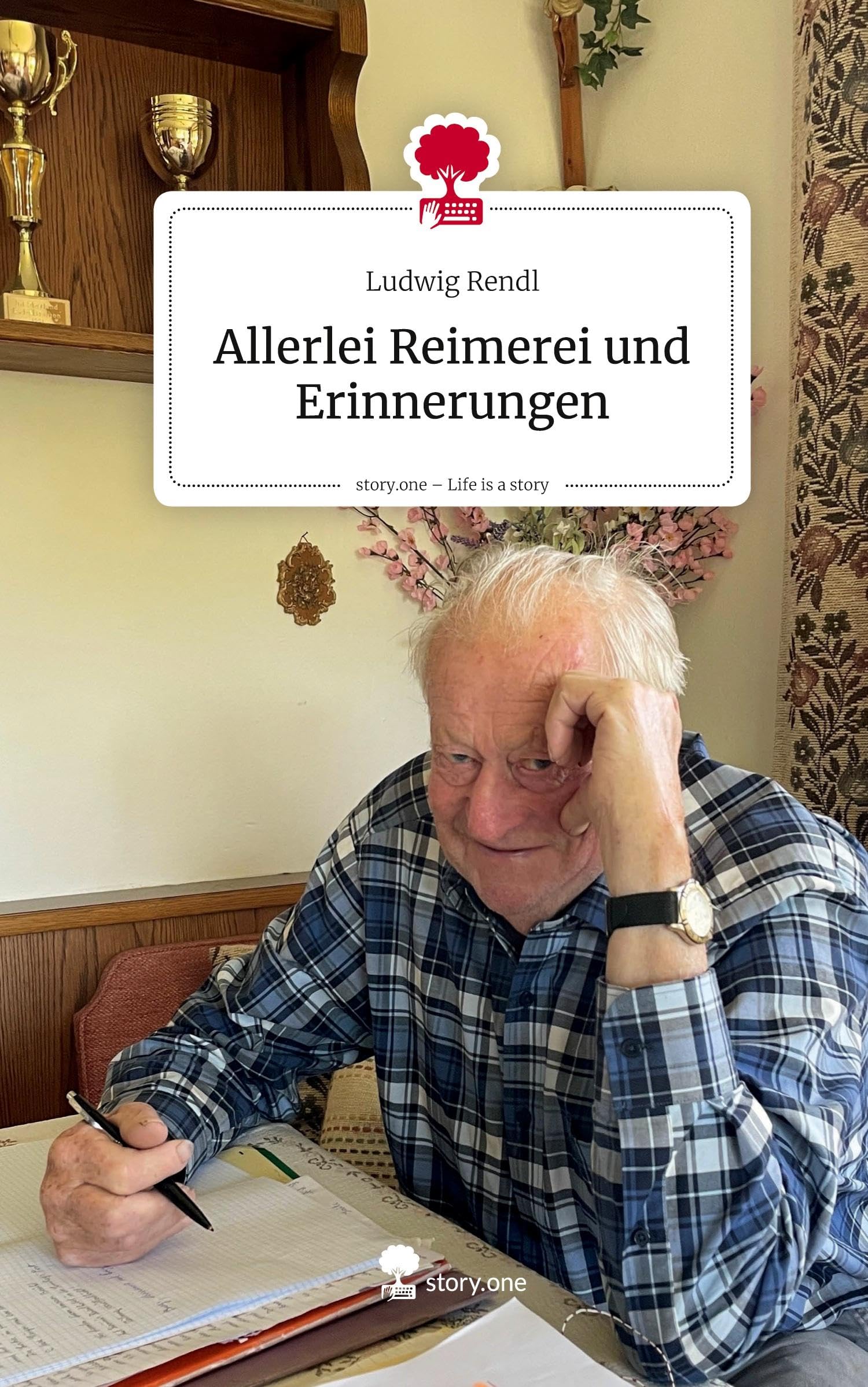 Allerlei Reimerei und Erinnerungen. Life is a Story - story.one Politics & Society