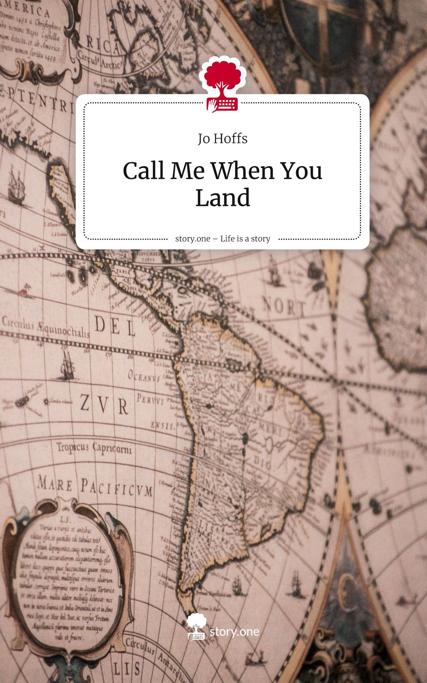 Call Me When You Land. Life is a Story - story.one Contemporary literature