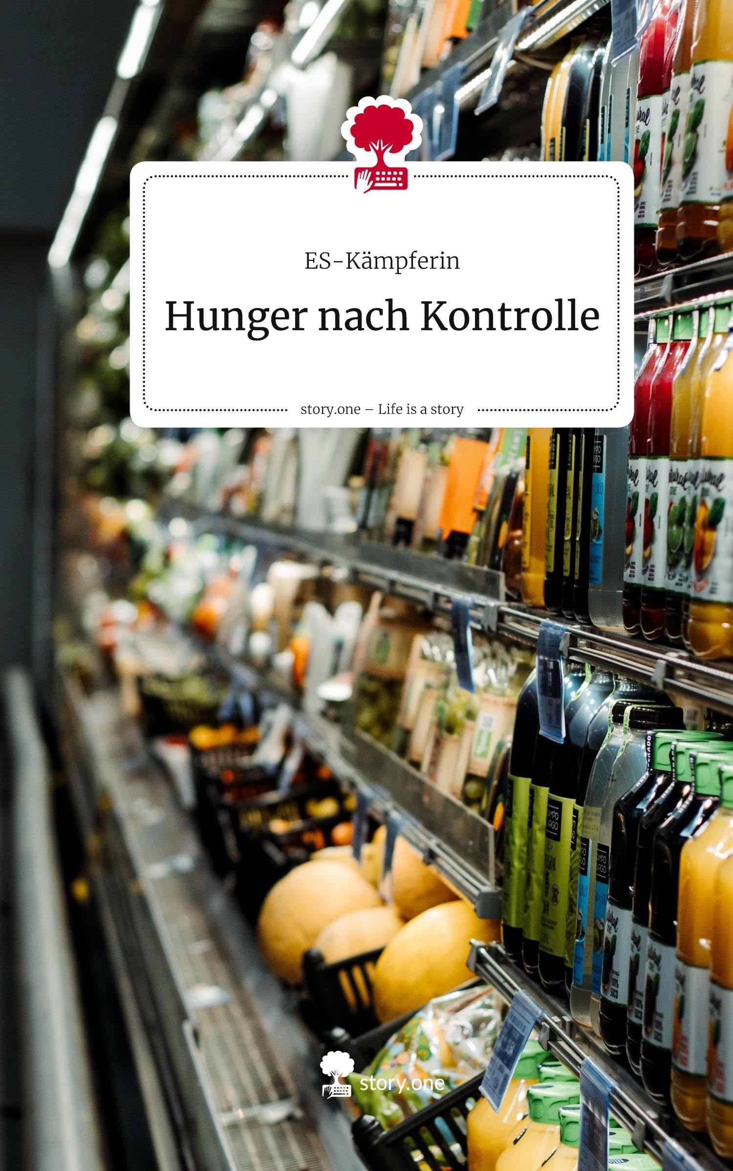 Hunger nach Kontrolle. Life is a Story - story.one Religion & Esotericism