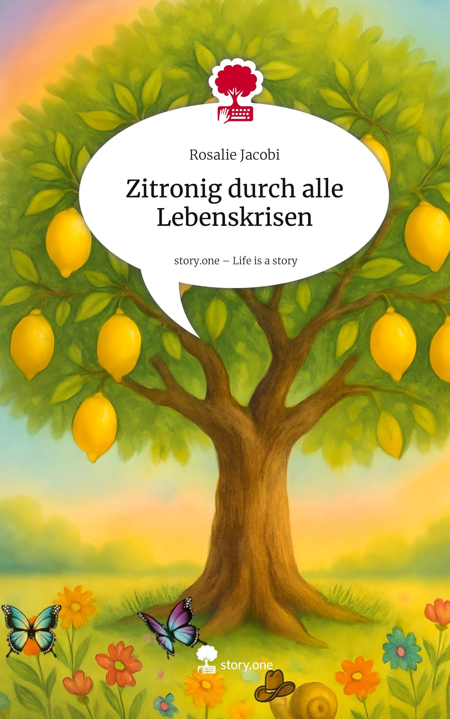 Zitronig durch alle Lebenskrisen. Life is a Story - story.one Psychology