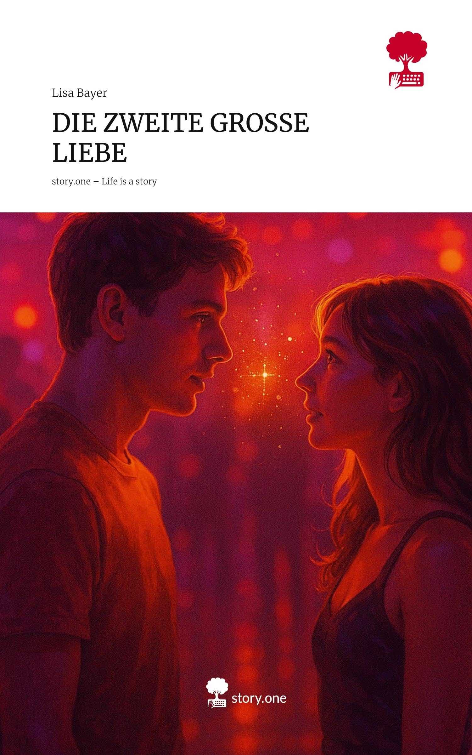 DIE ZWEITE GROSSE LIEBE. Life is a Story - story.one Contemporary literature
