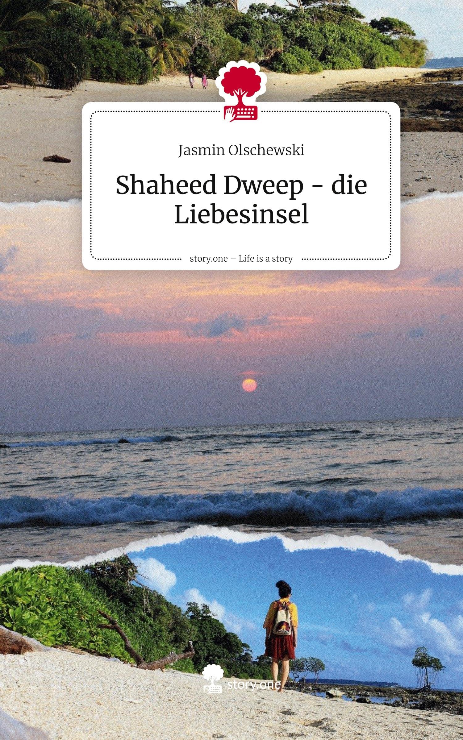 Shaheed Dweep - die Liebesinsel. Life is a Story - story.one Leisure, Home & Garden