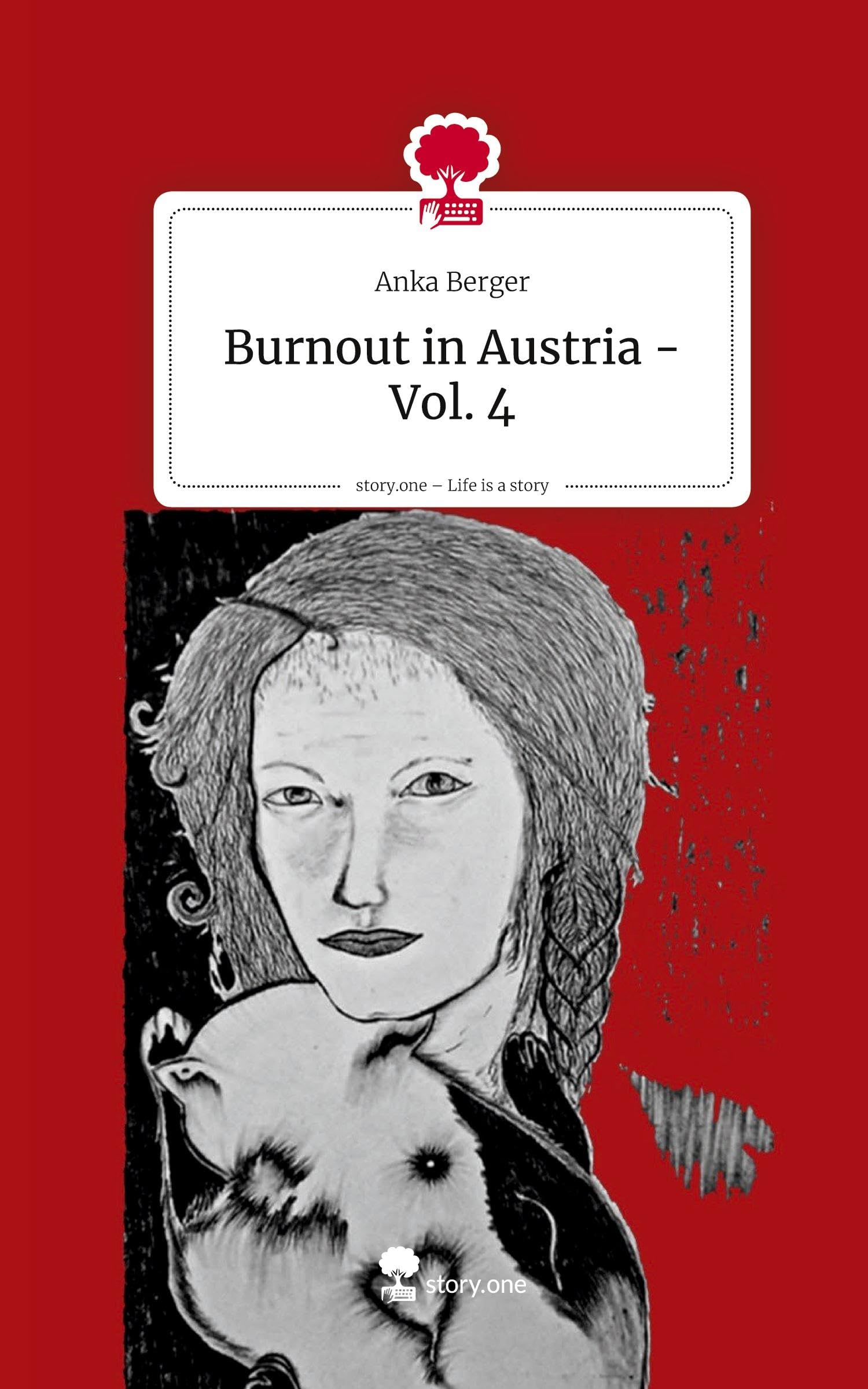 Burnout in Austria - Vol. 4. Life is a Story - story.one Politics & Society
