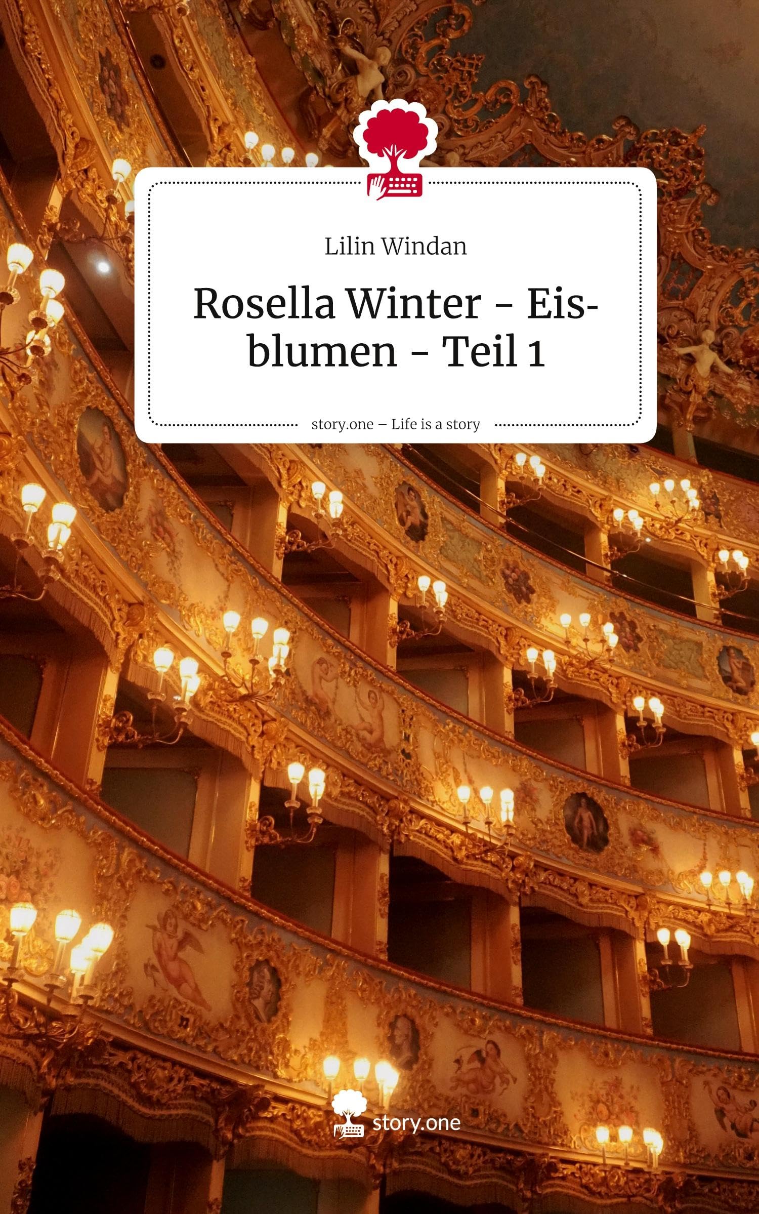 Rosella Winter - Eisblumen - Teil 1. Life is a Story - story.one Contemporary literature