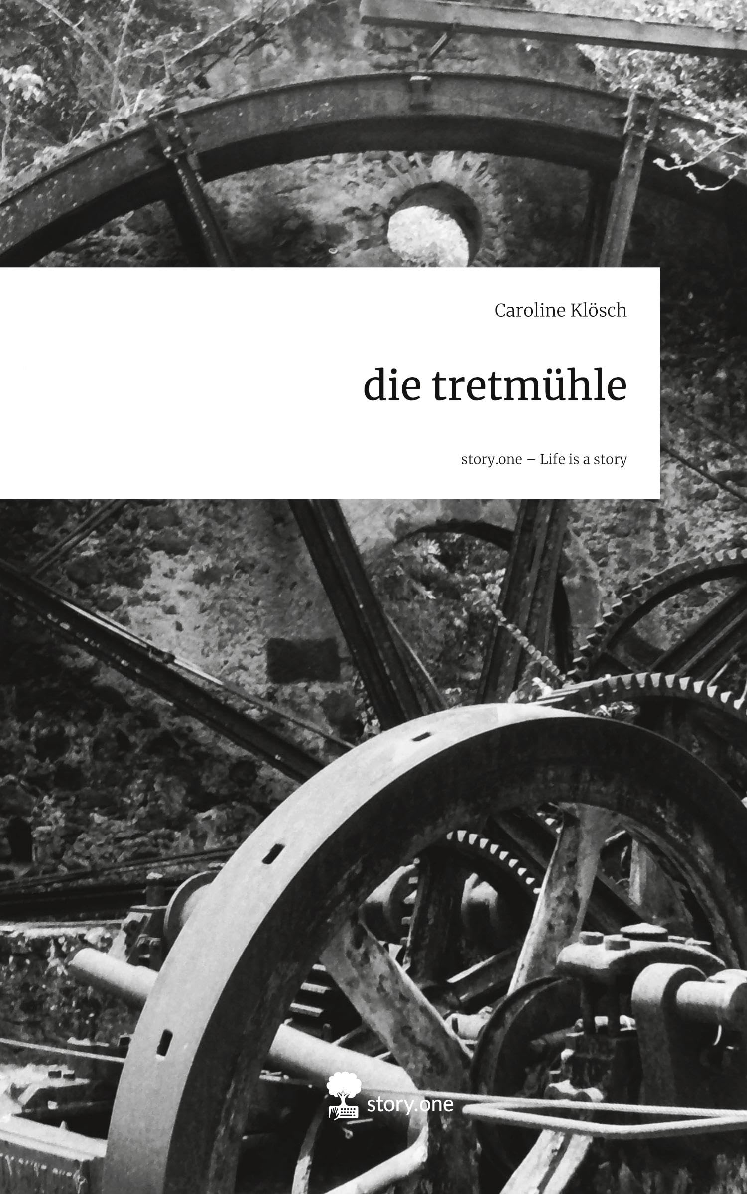 die tretmühle. Life is a Story - story.one Contemporary literature