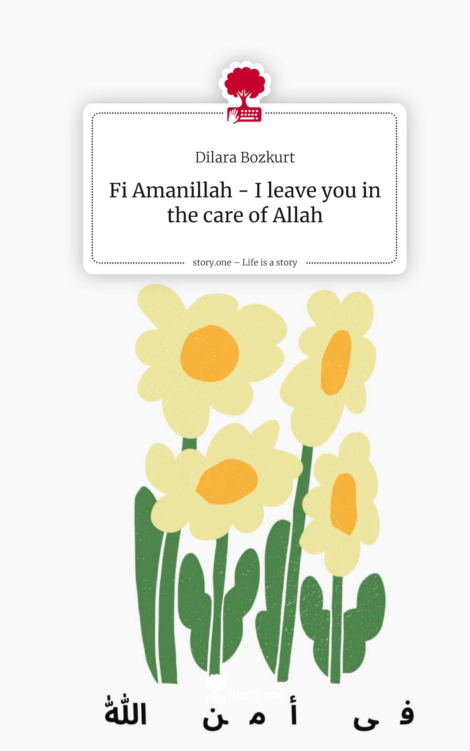 Fi Amanillah -  I leave you in the care of Allah. Life is a Story - story.one Religion & Esotericism