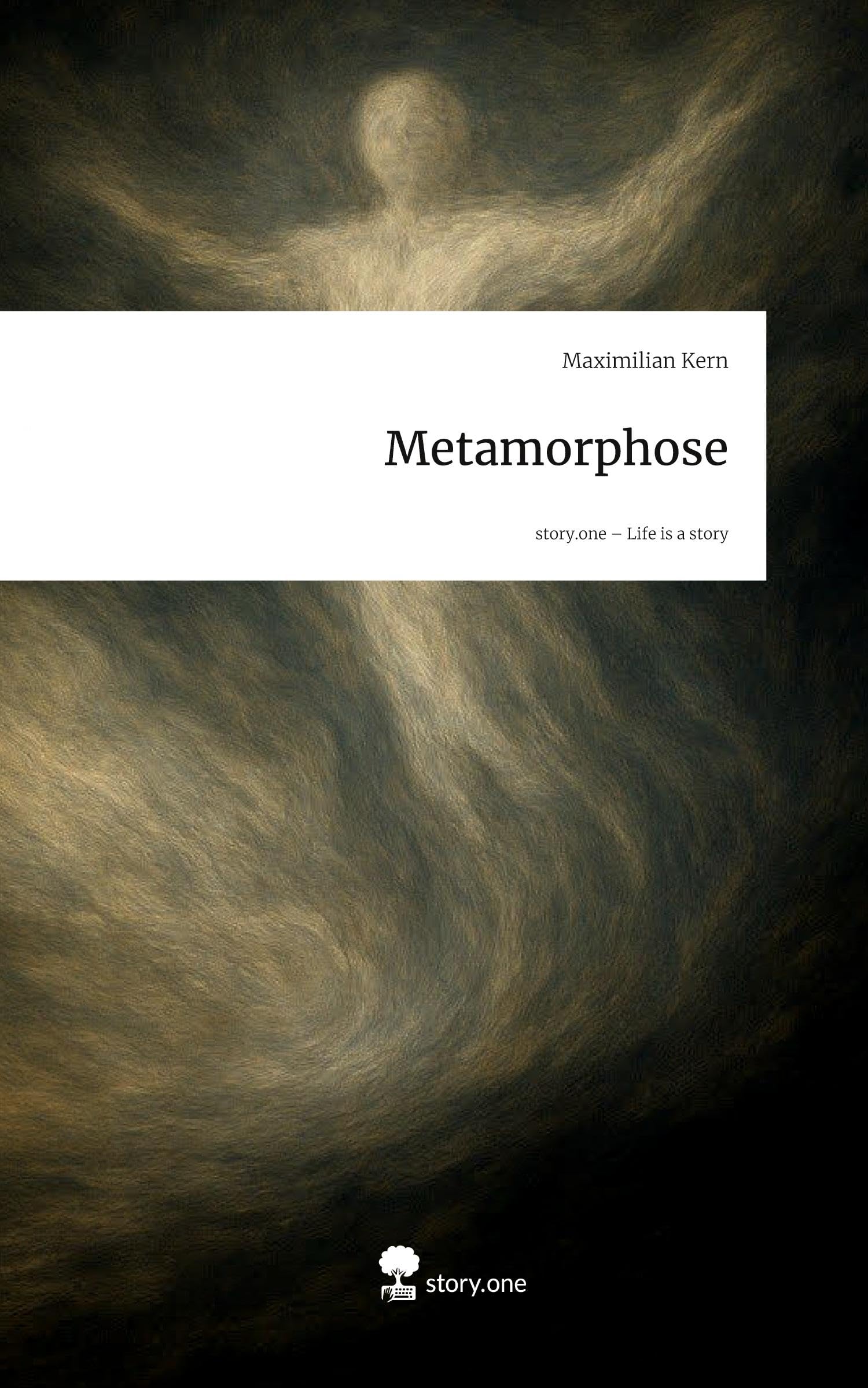 Metamorphose. Life is a Story - story.one Contemporary literature