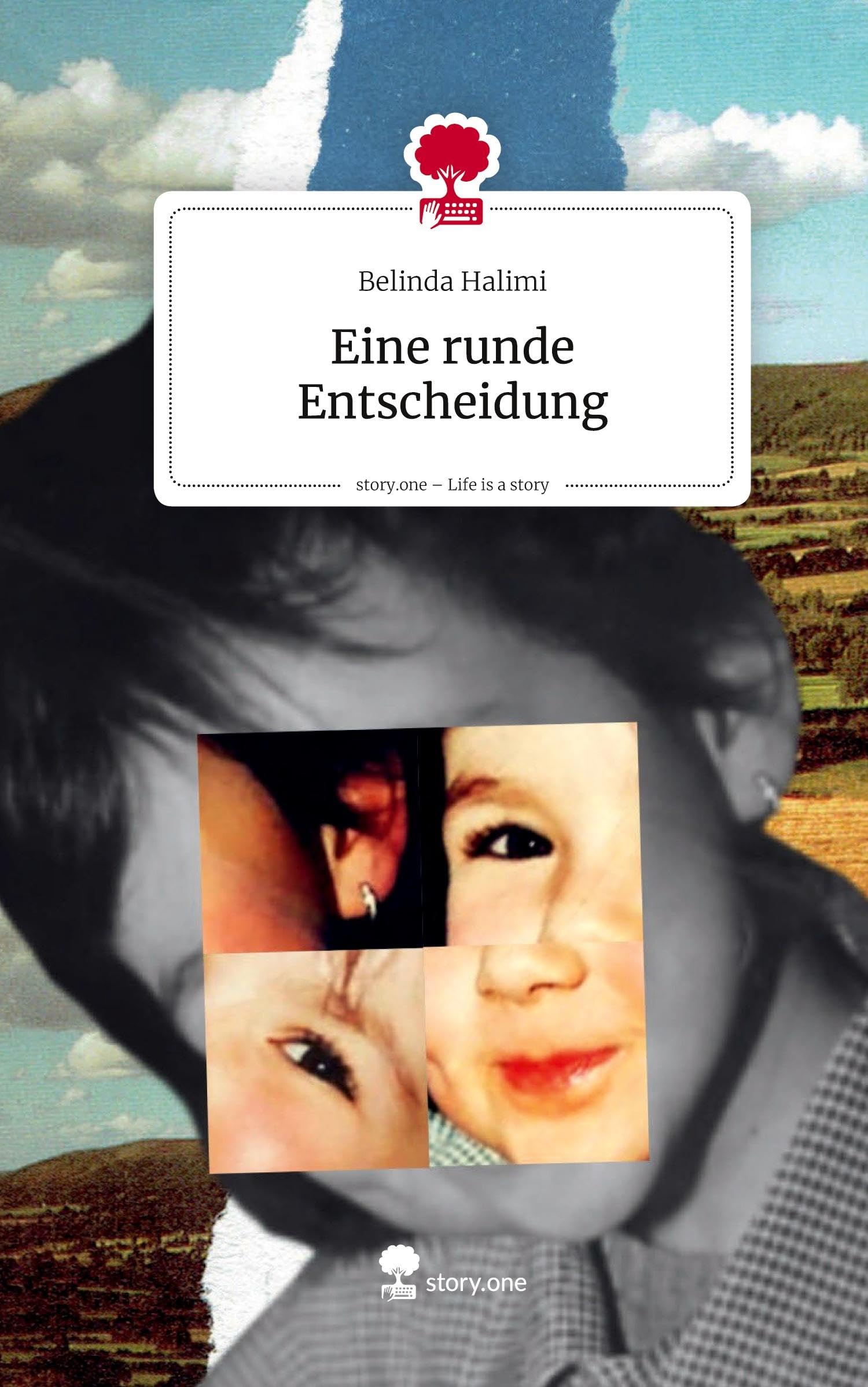 Eine runde Entscheidung. Life is a Story - story.one Contemporary literature