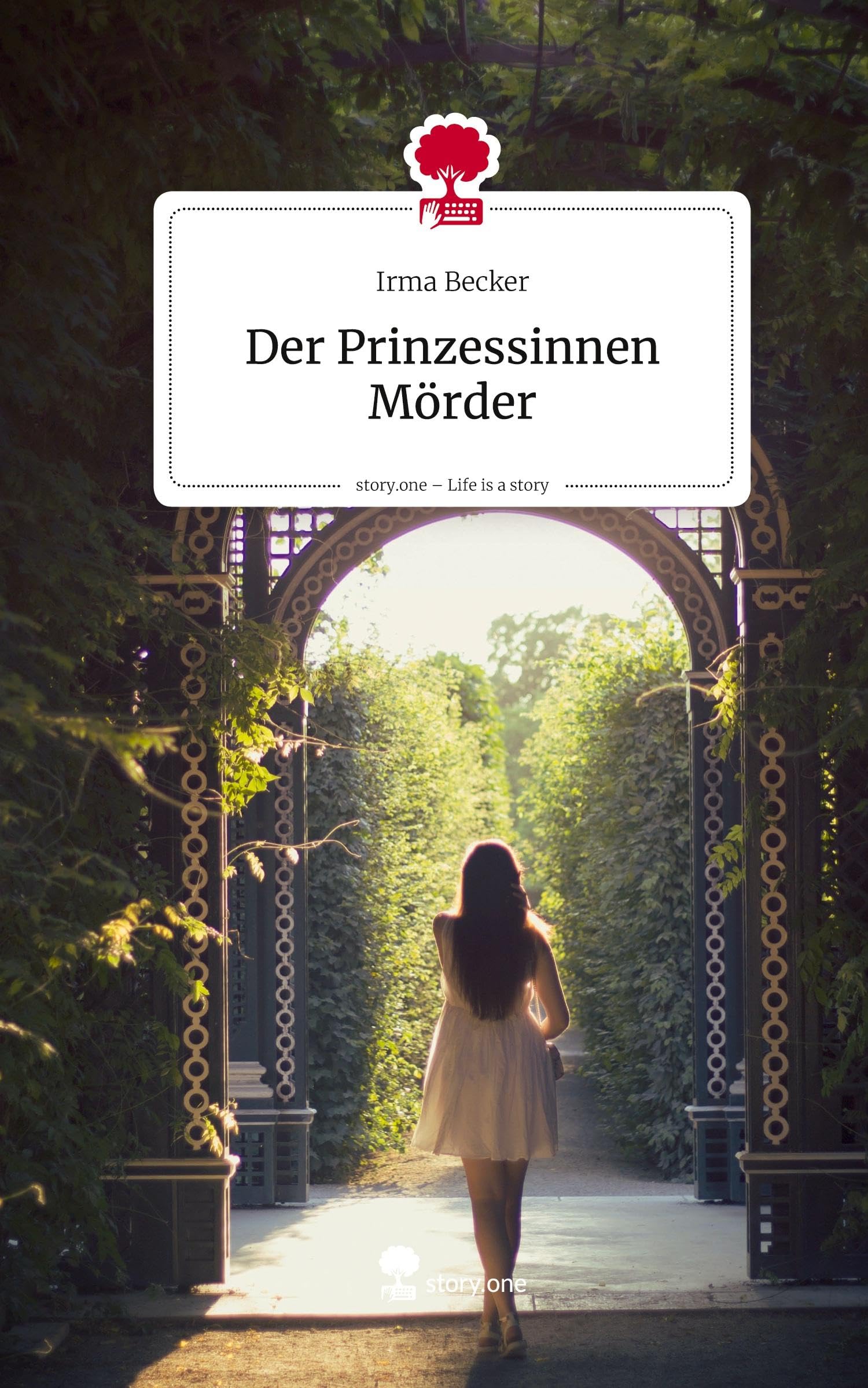 Der Prinzessinnen Mörder. Life is a Story - story.one Contemporary literature