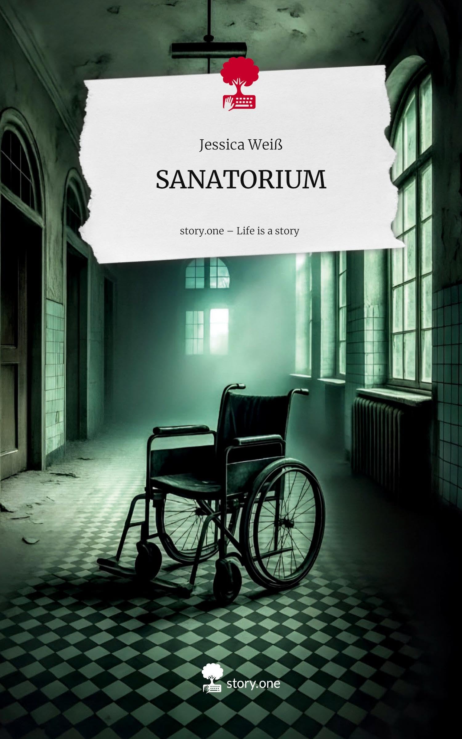SANATORIUM. Life is a Story - story.one Contemporary literature