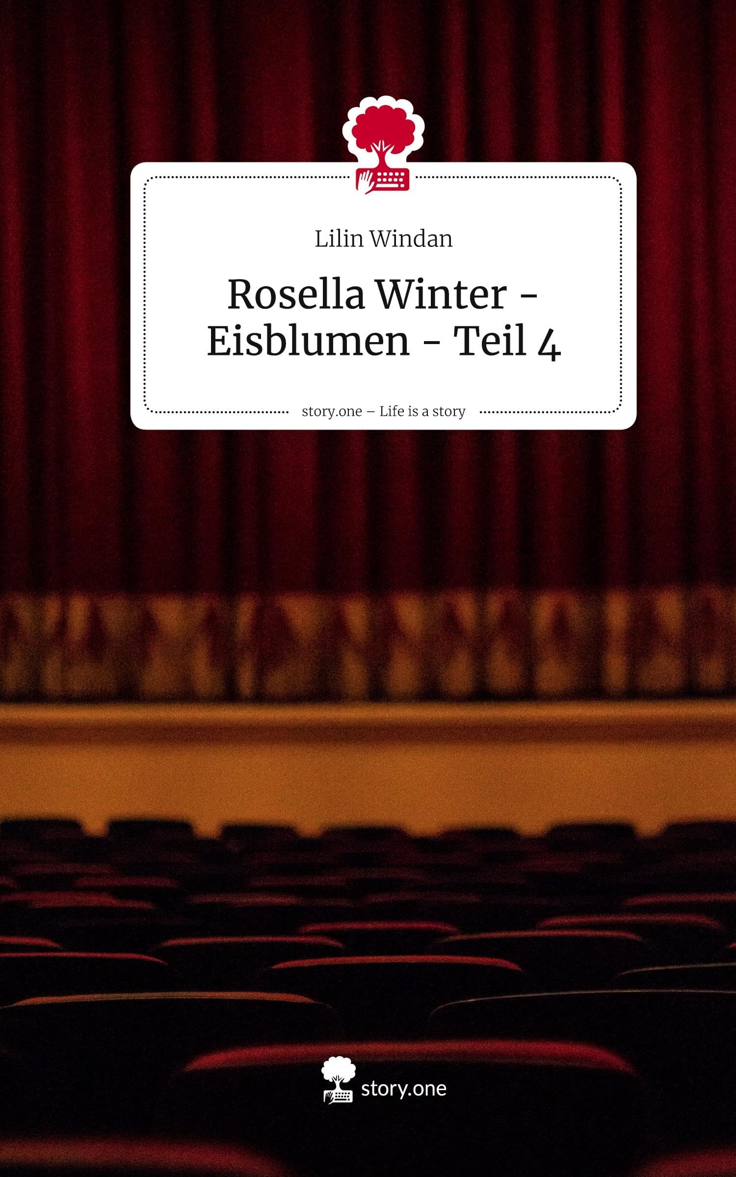 Rosella Winter - Eisblumen - Teil 4. Life is a Story - story.one Contemporary literature