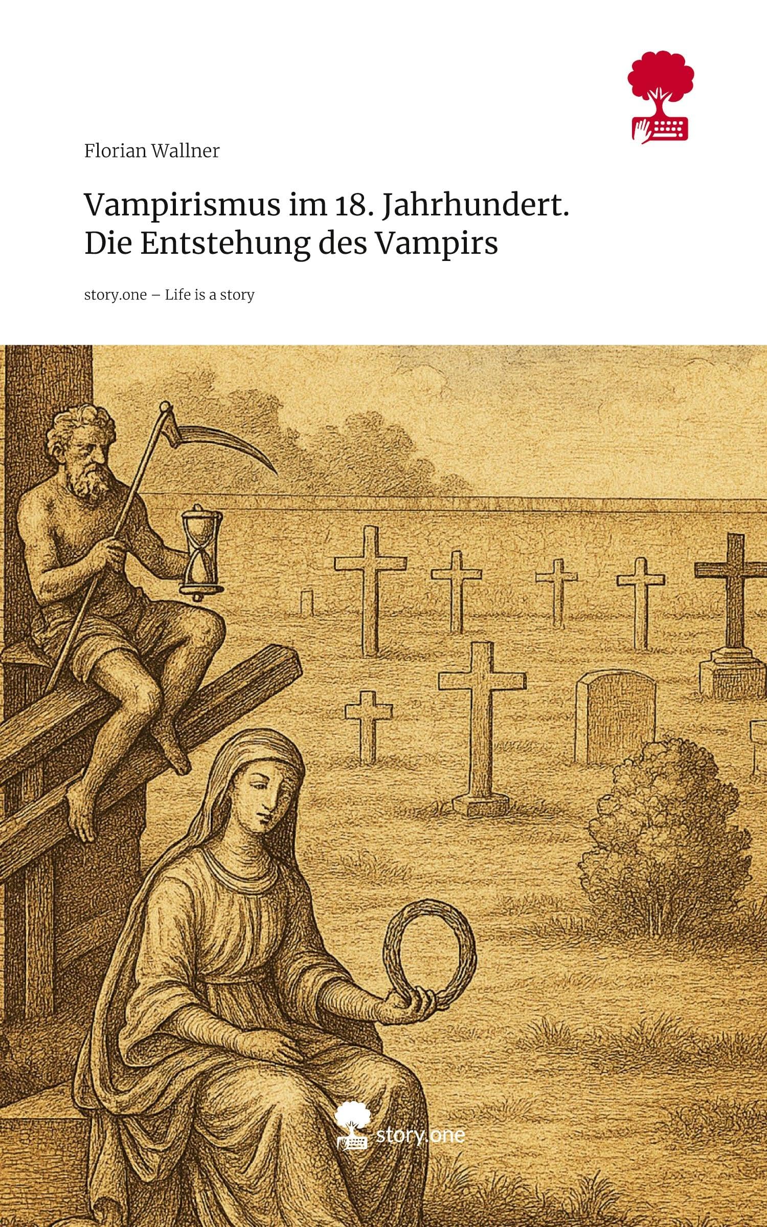 Vampirismus im 18. Jahrhundert.    Die Entstehung des Vampirs. Life is a Story - story.one Politics & Society