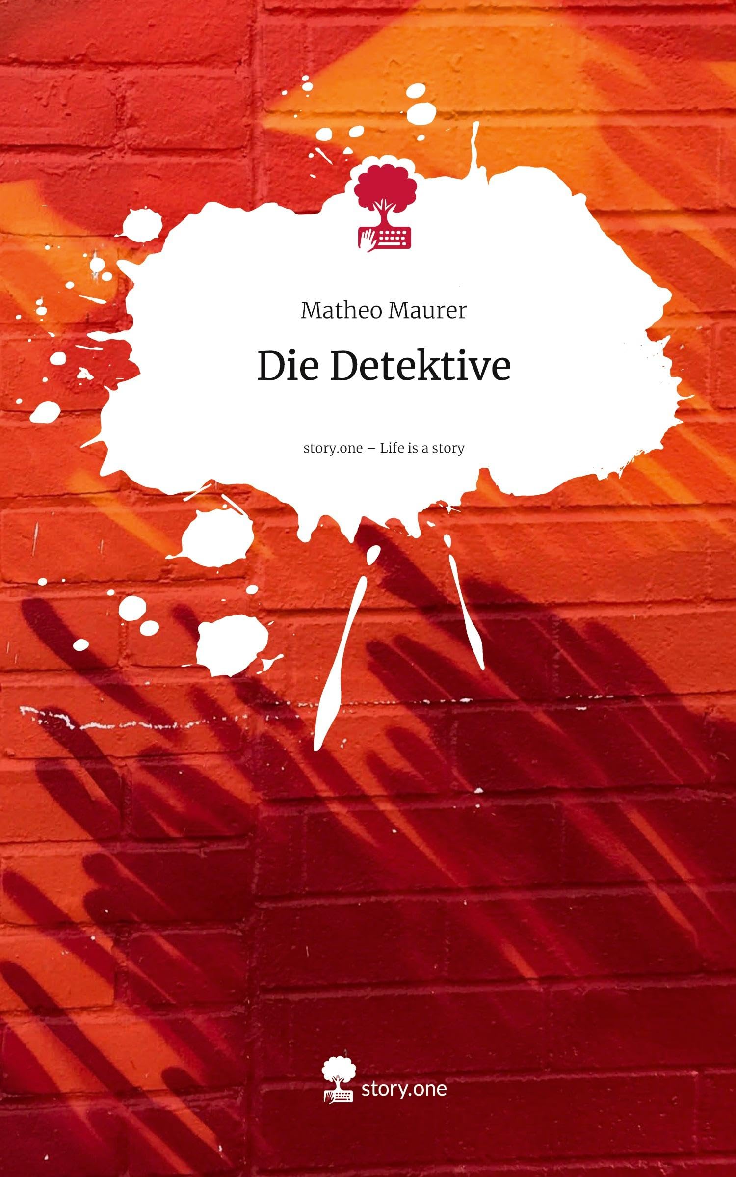 Die Detektive. Life is a Story - story.one Contemporary literature