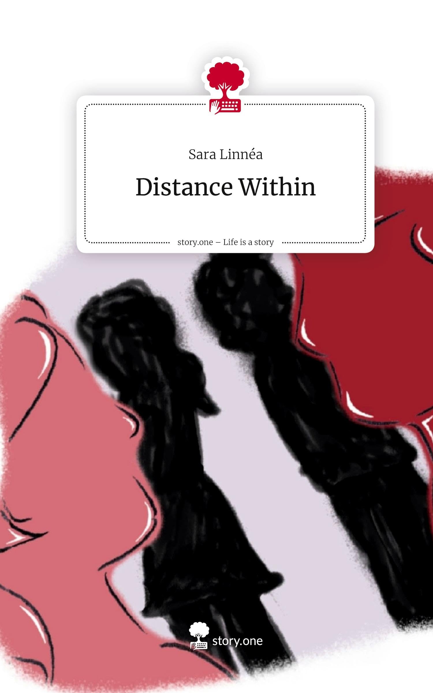 Distance Within. Life is a Story - story.one Contemporary literature