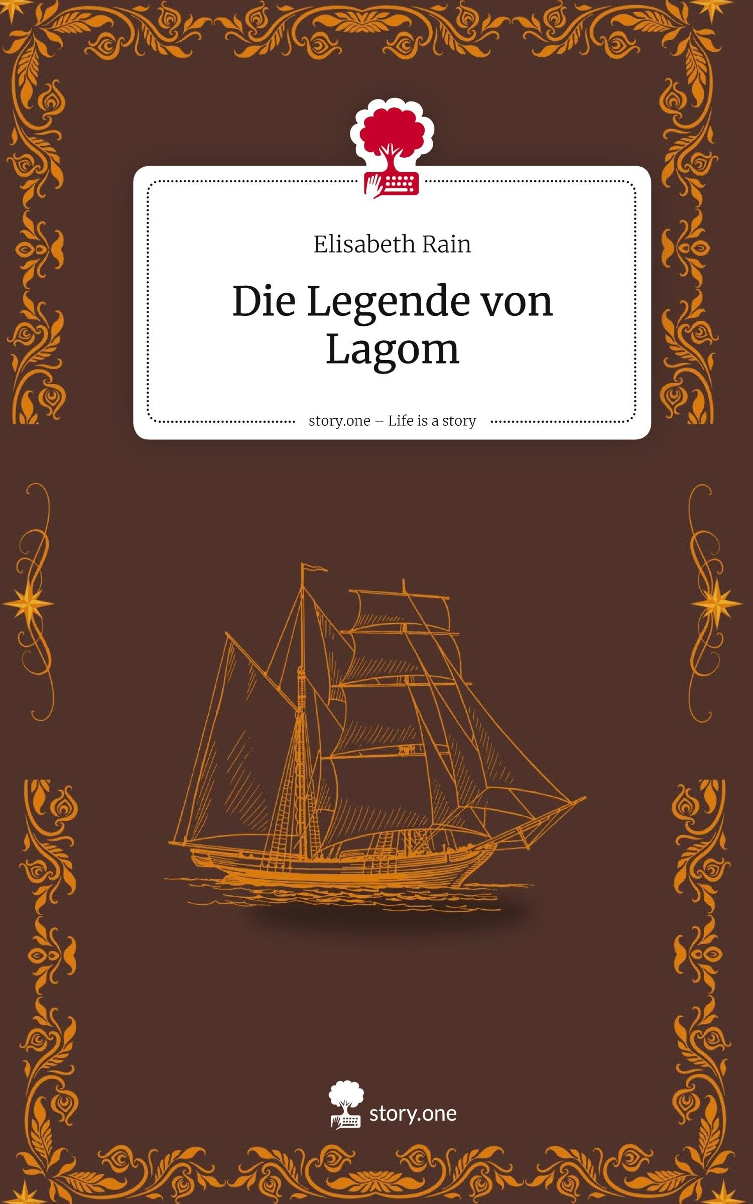 Die Legende von Lagom. Life is a Story - story.one Contemporary literature