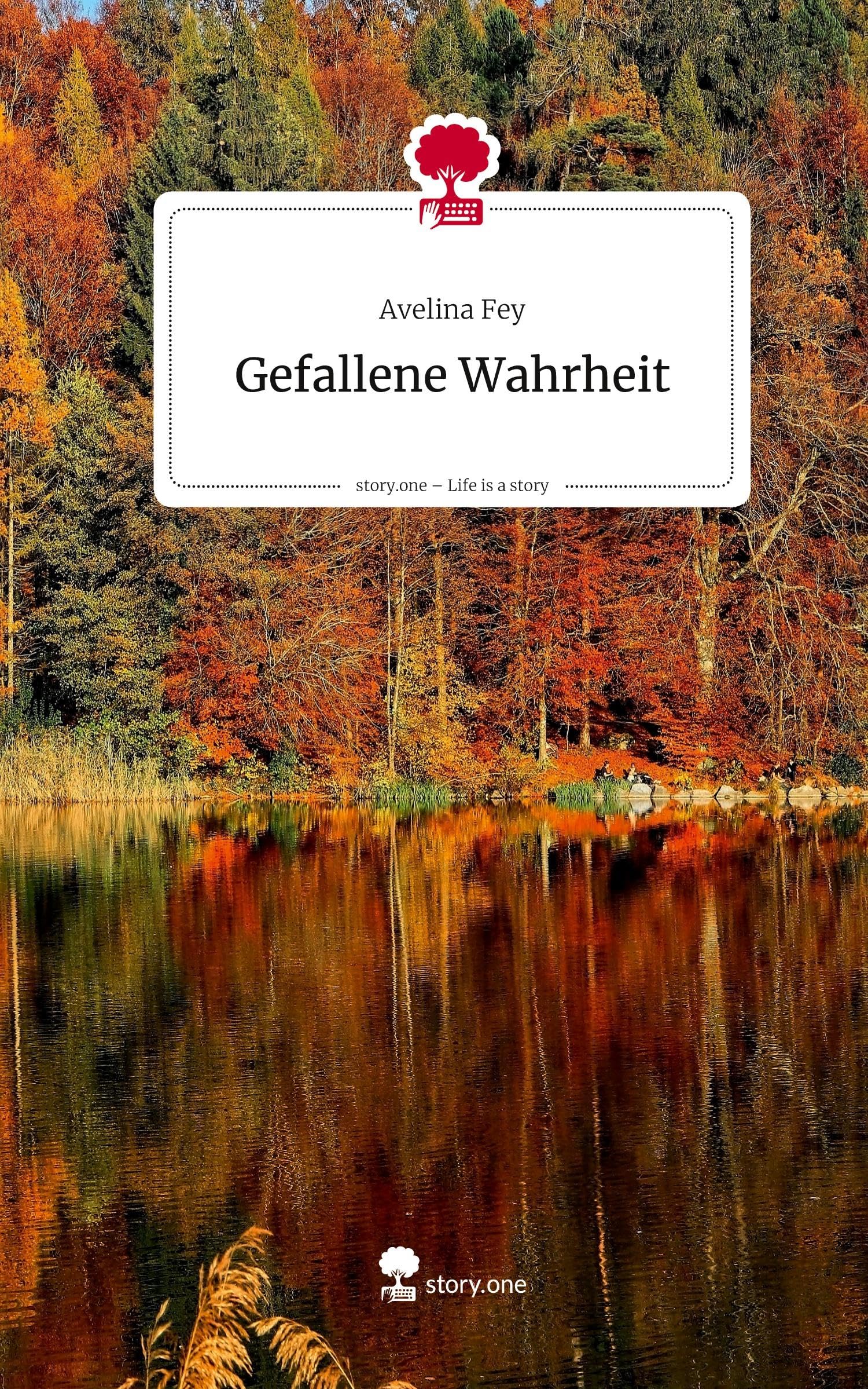 Gefallene Wahrheit. Life is a Story - story.one Contemporary literature