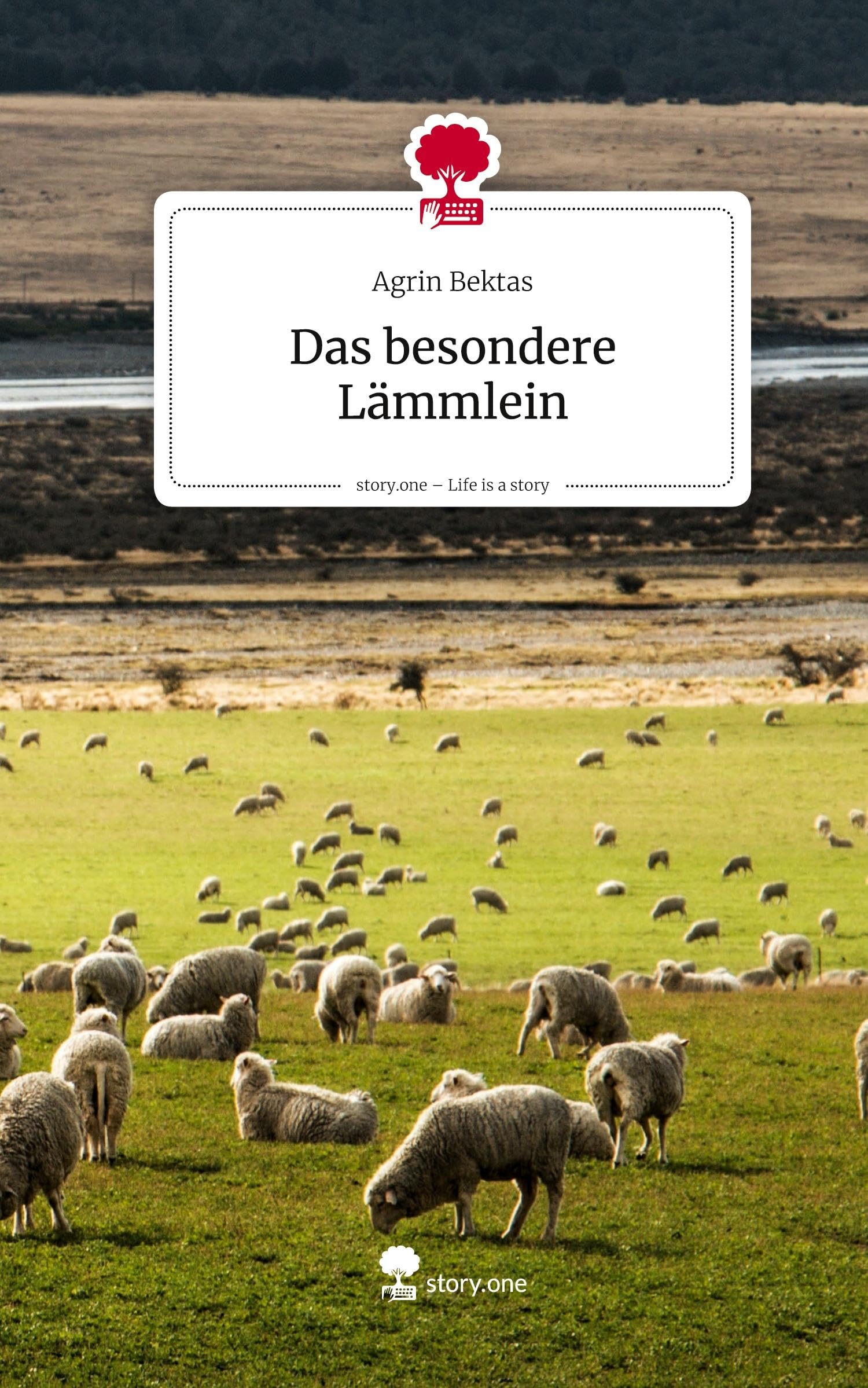 Das besondere Lämmlein. Life is a Story - story.one Contemporary literature
