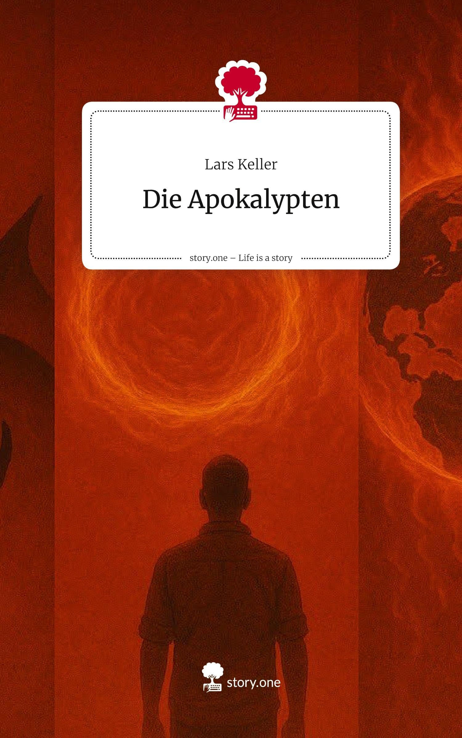 Die Apokalypten. Life is a Story - story.one Contemporary literature