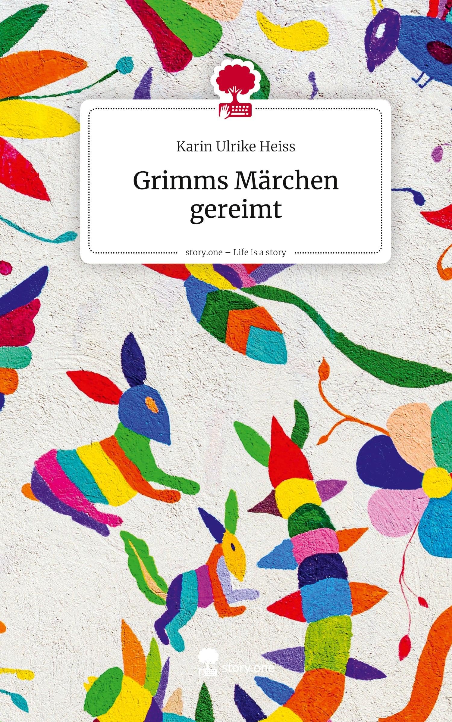 Grimms Märchen gereimt. Life is a Story - story.one Contemporary literature