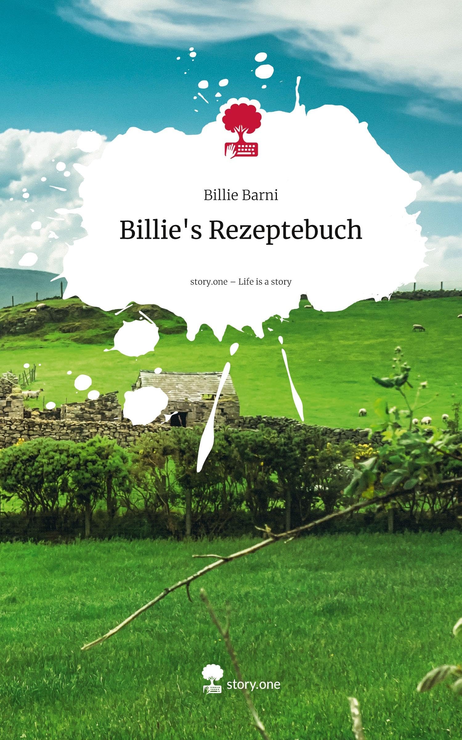 Billie's Rezeptebuch. Life is a Story - story.one Leisure, Home & Garden