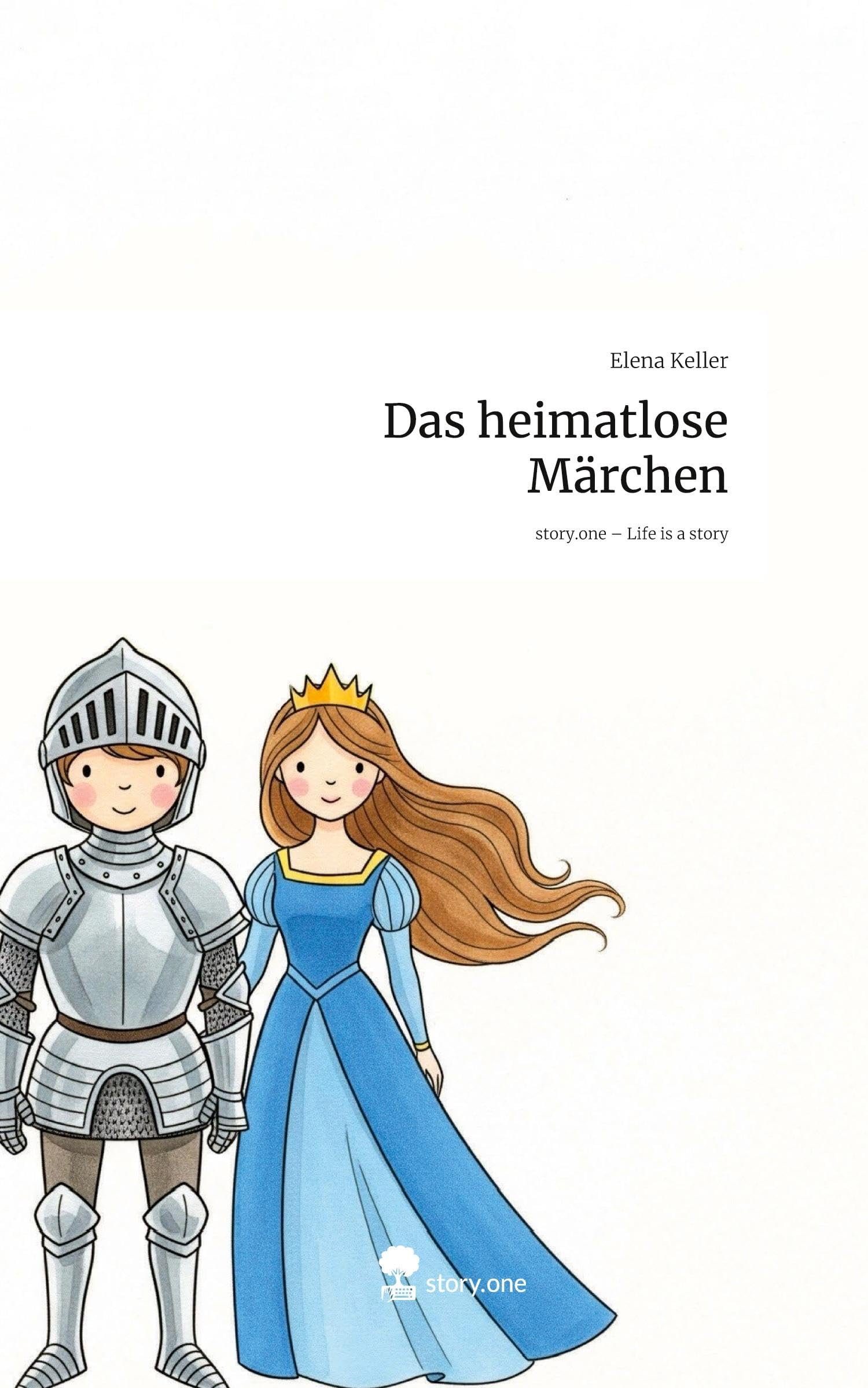 Das heimatlose Märchen. Life is a Story - story.one Contemporary literature