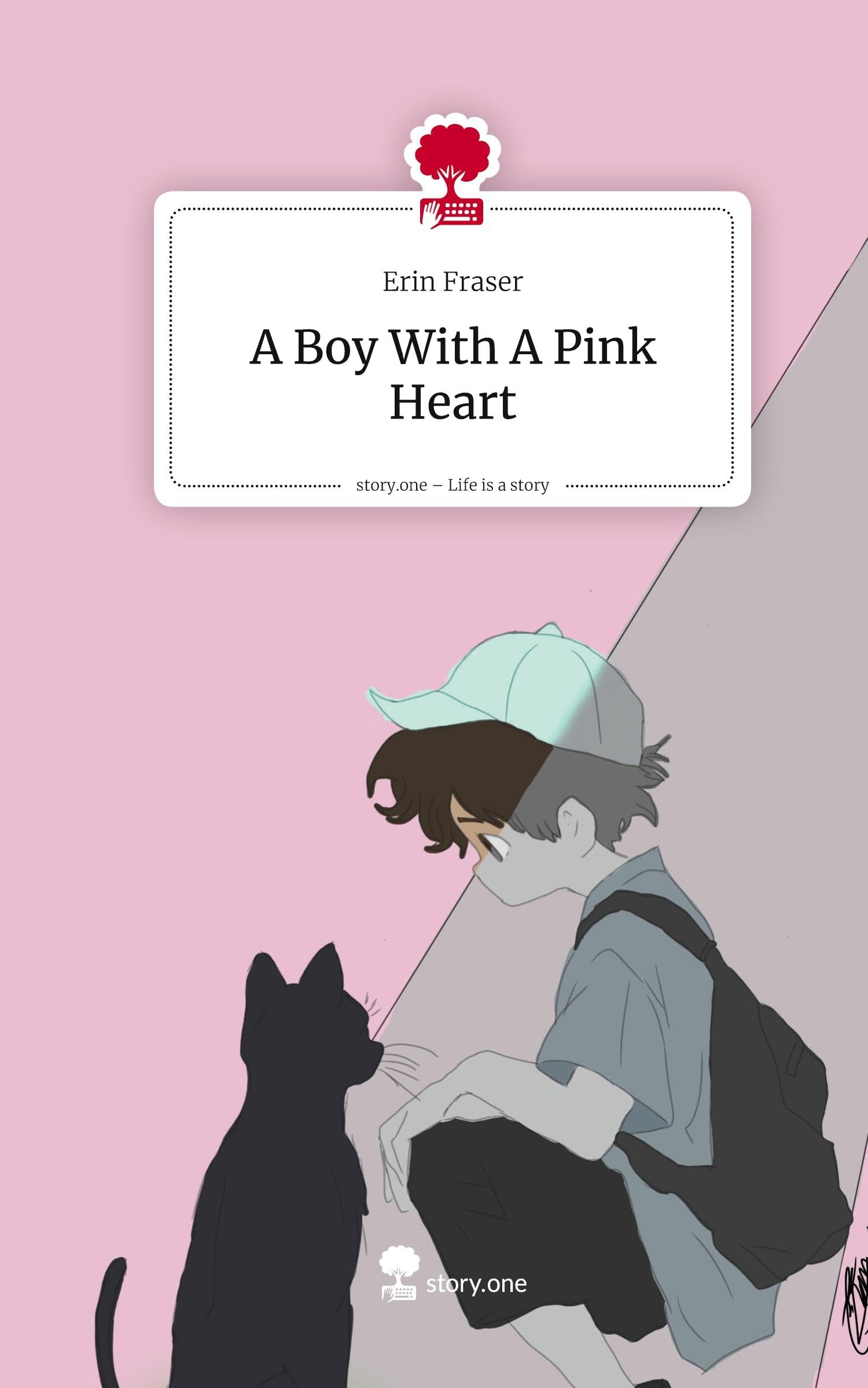 A Boy With A Pink Heart. Life is a Story - story.one Contemporary literature