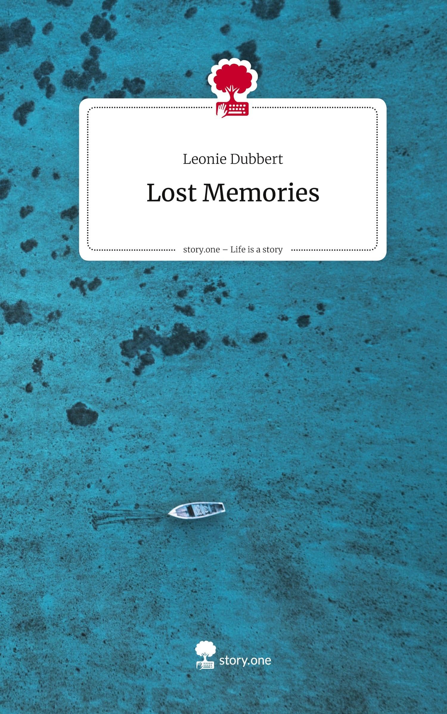Lost Memories. Life is a Story - story.one Contemporary literature