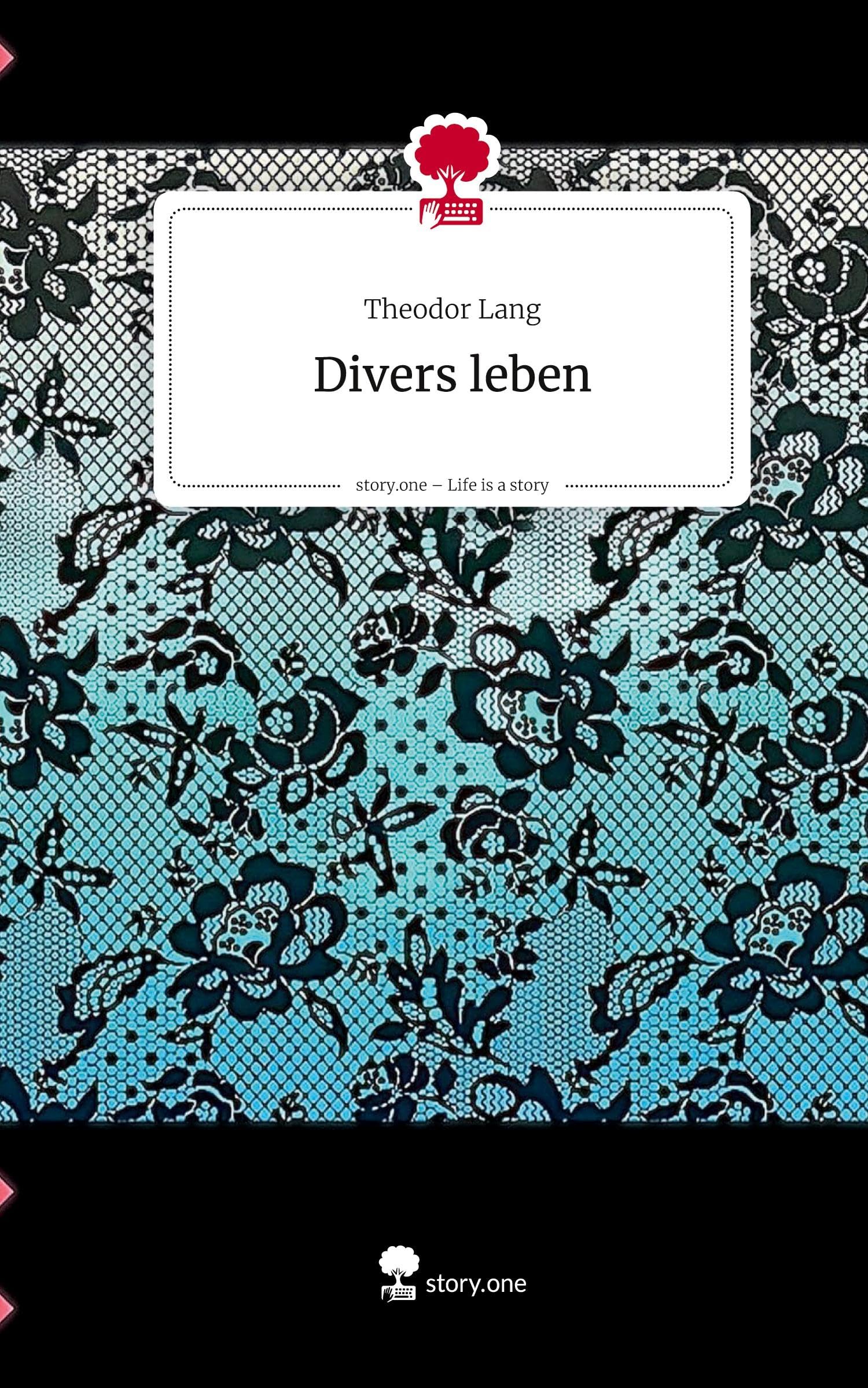 Divers leben. Life is a Story - story.one Contemporary literature