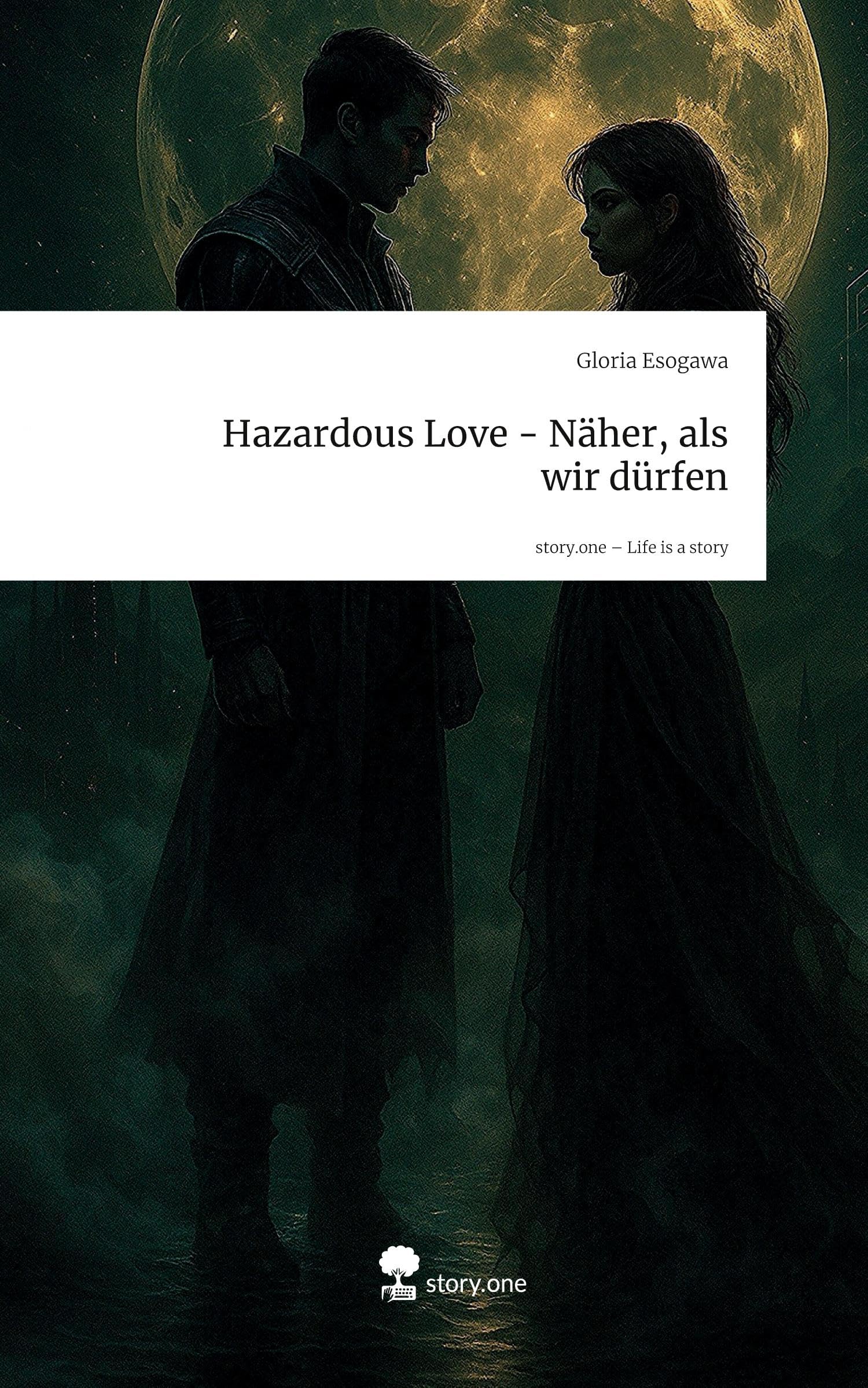 Hazardous Love - Näher, als wir dürfen. Life is a Story - story.one Contemporary literature