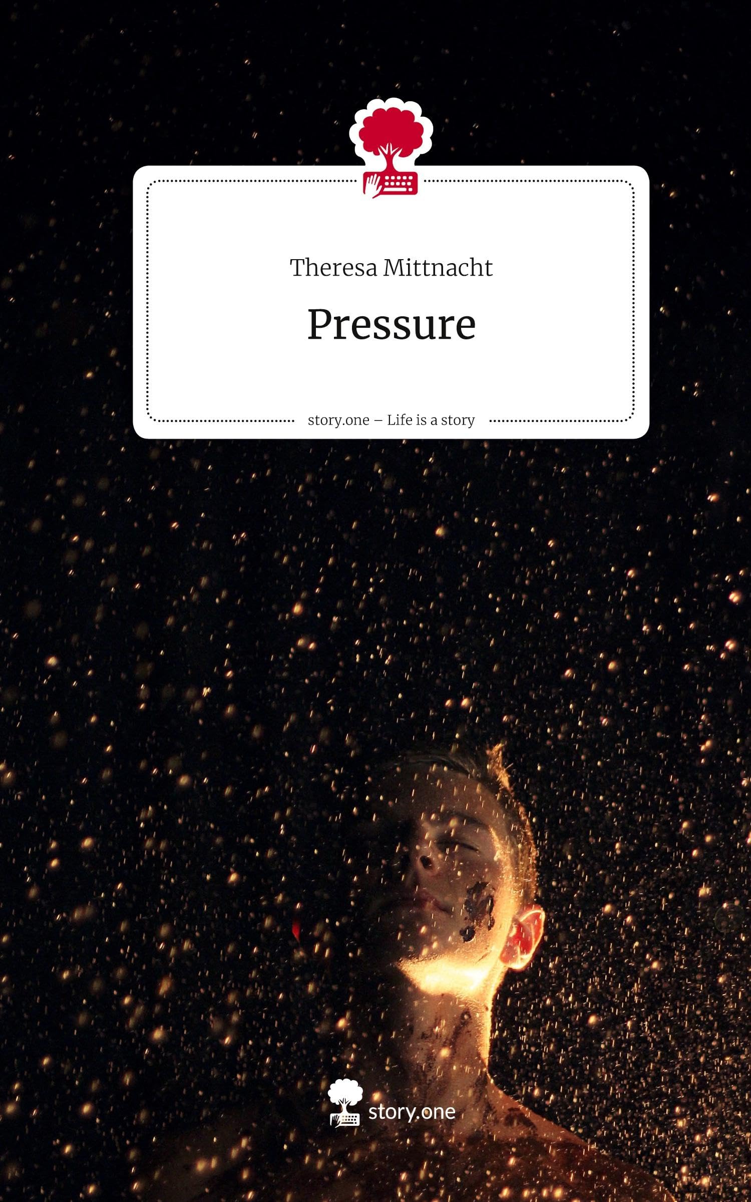 Pressure. Life is a Story - story.one Contemporary literature