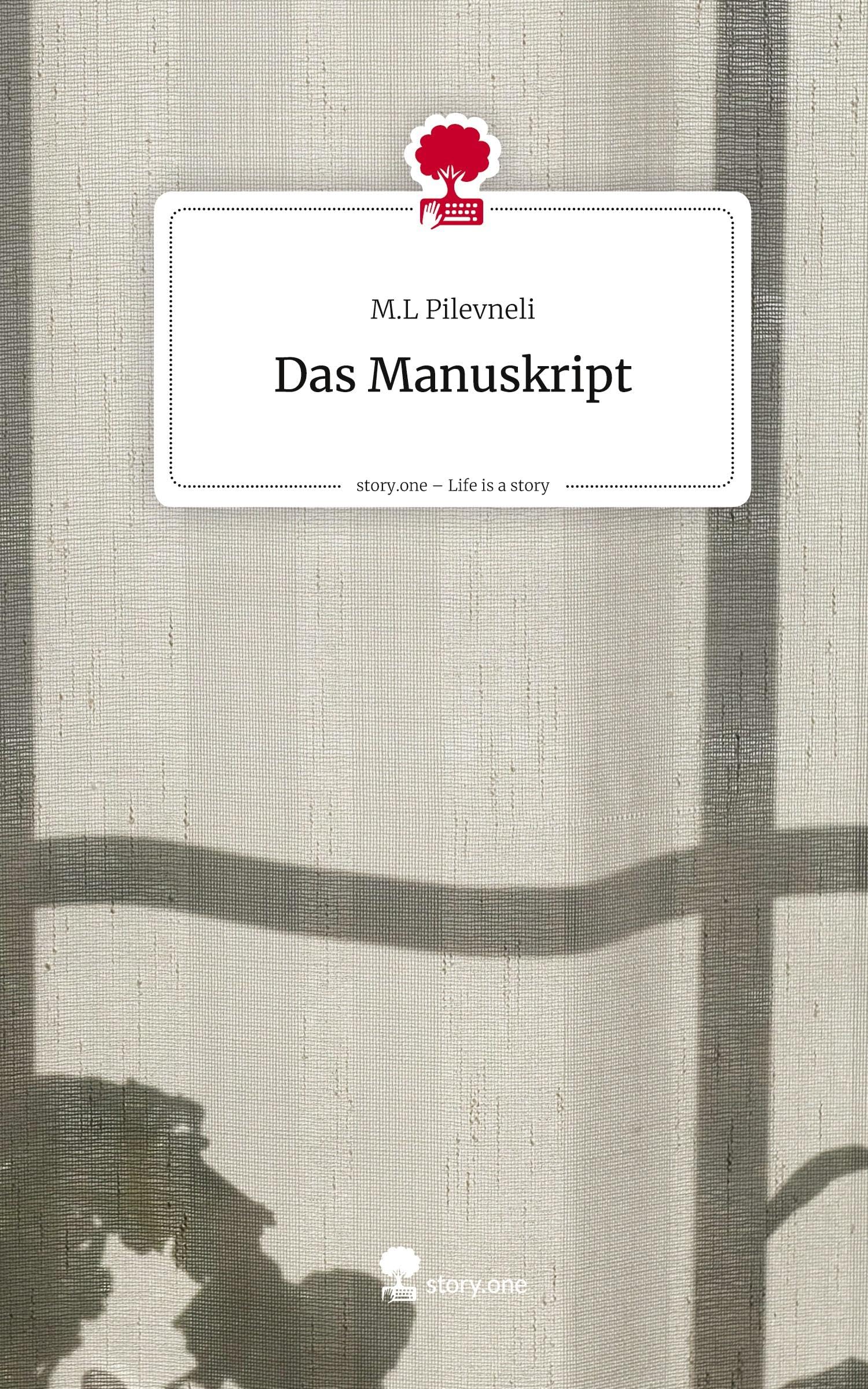 Das Manuskript. Life is a Story - story.one Contemporary literature