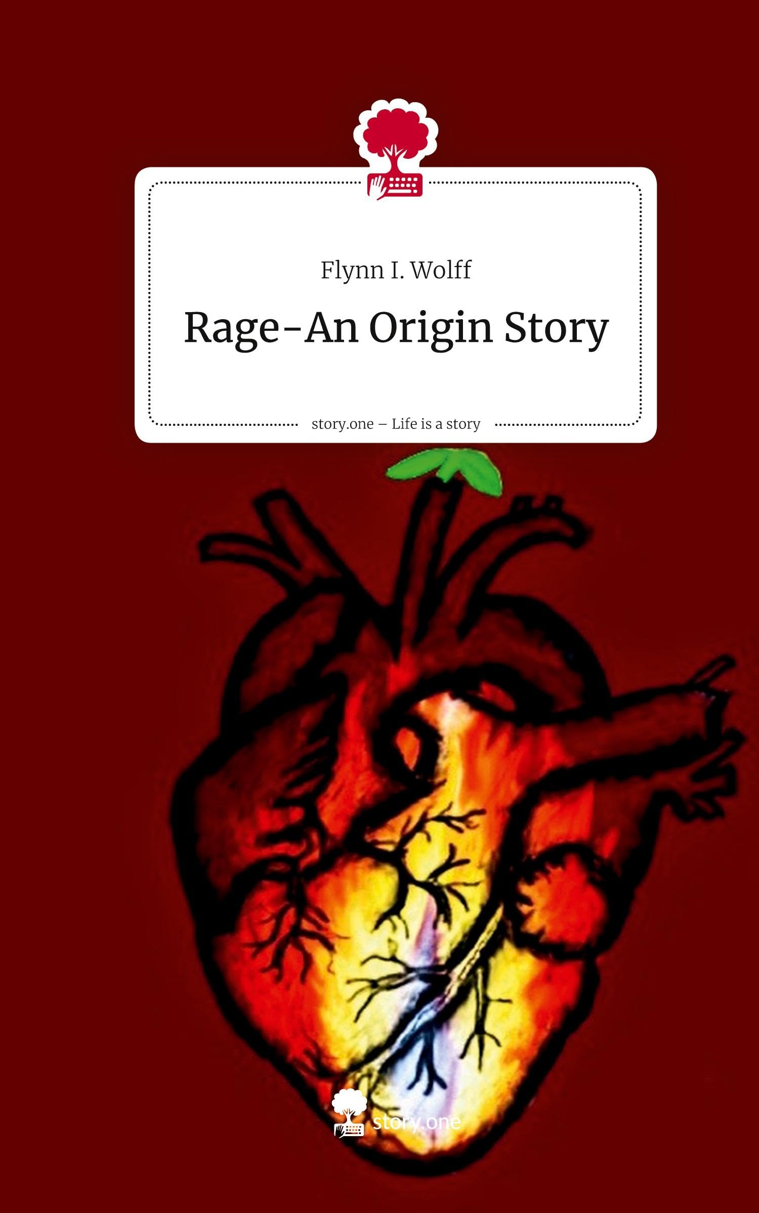 Rage-An Origin Story. Life is a Story - story.one Contemporary literature