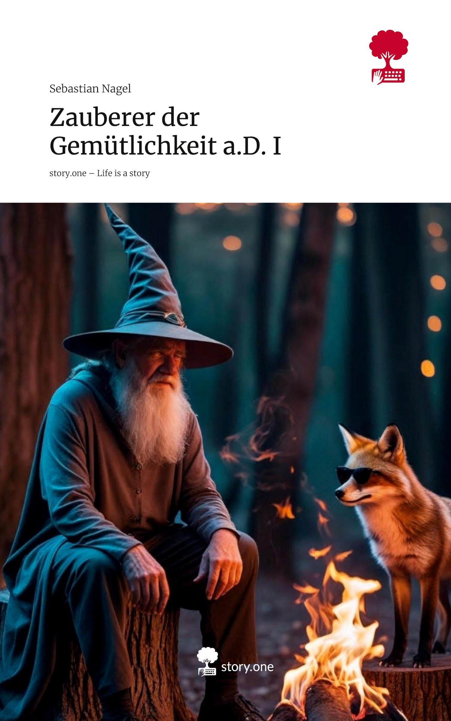Zauberer der Gemütlichkeit a.D. I. Life is a Story - story.one Contemporary literature