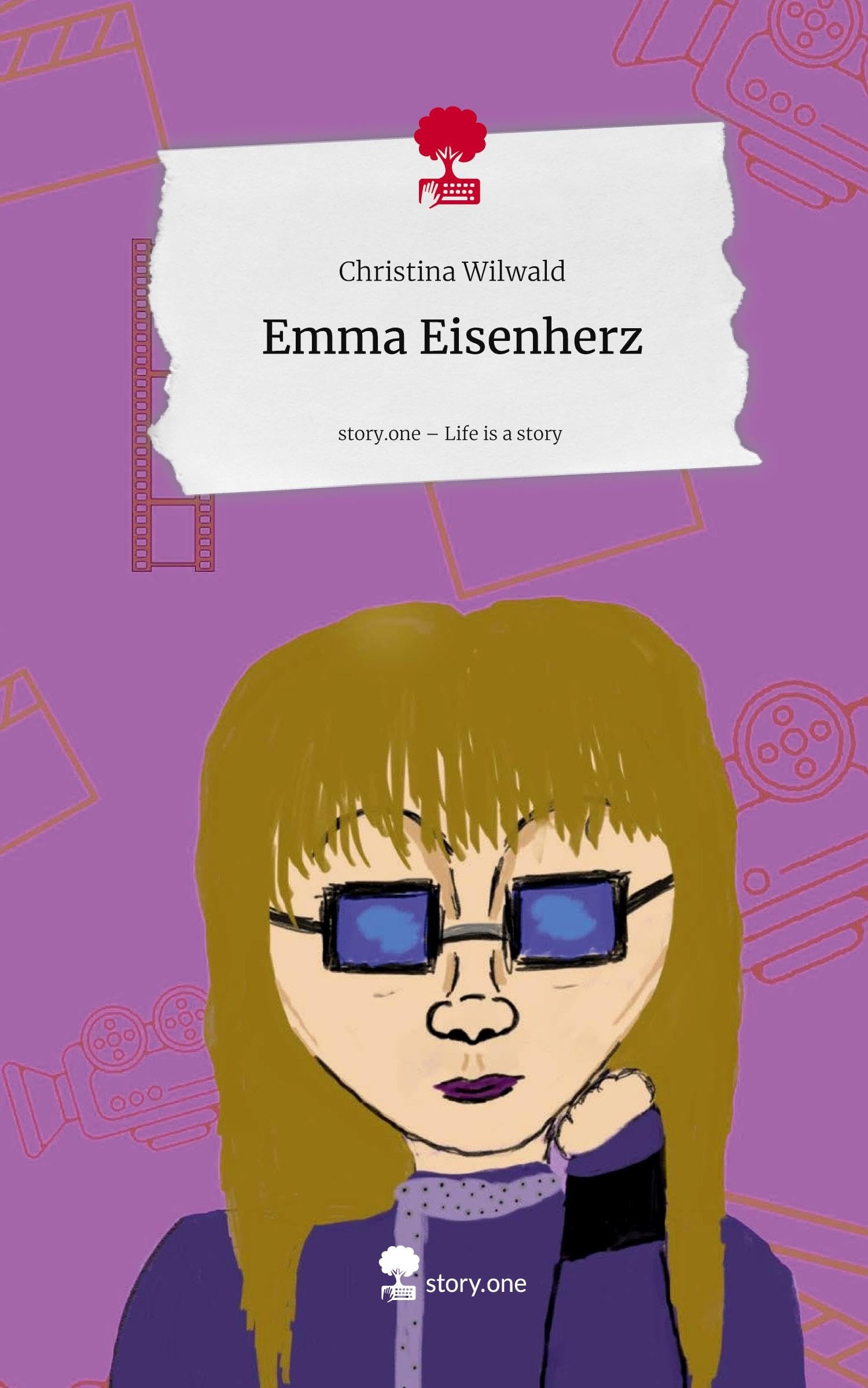 Emma Eisenherz. Life is a Story - story.one Contemporary literature