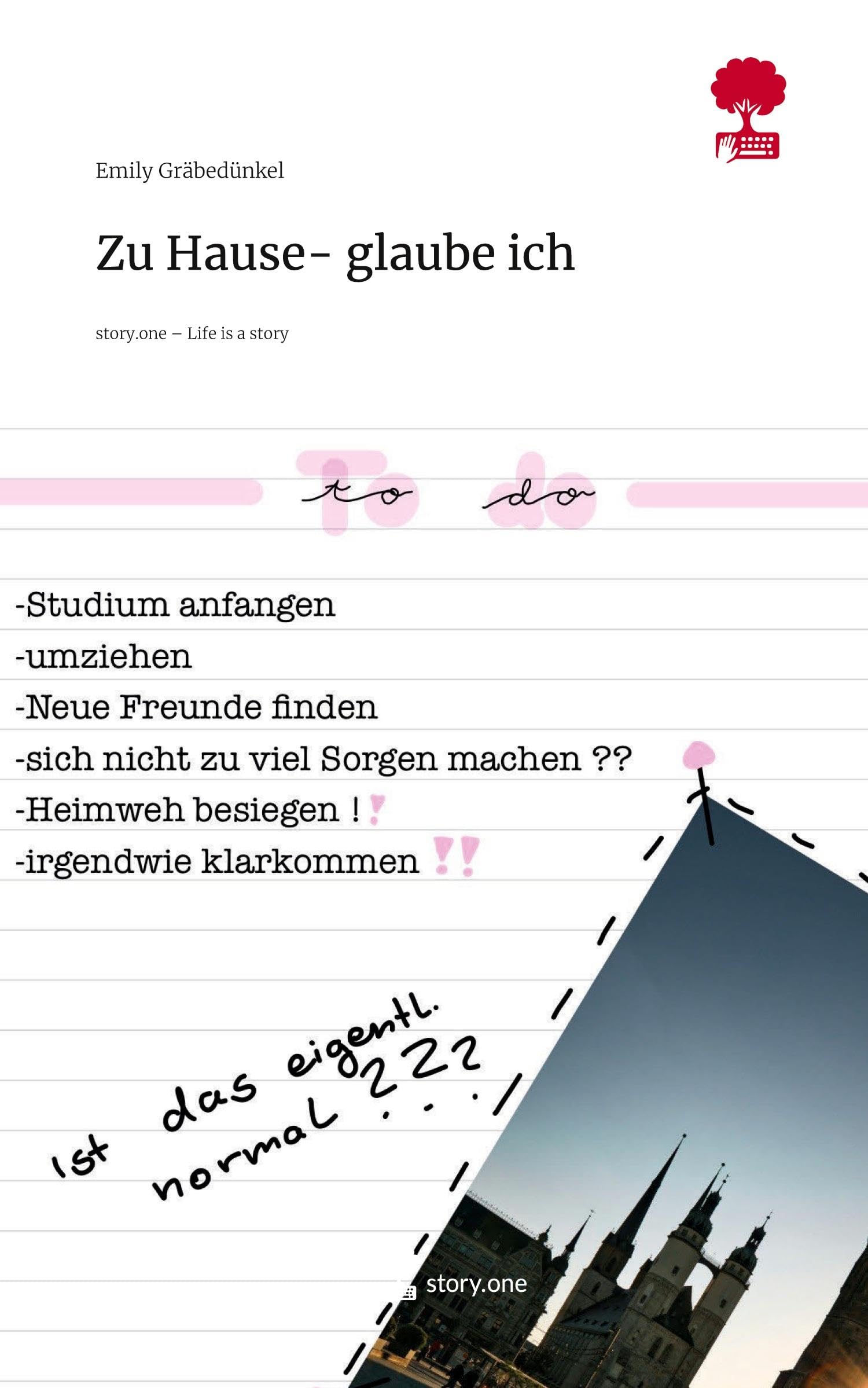 Zu Hause- glaube ich. Life is a Story - story.one Politics & Society