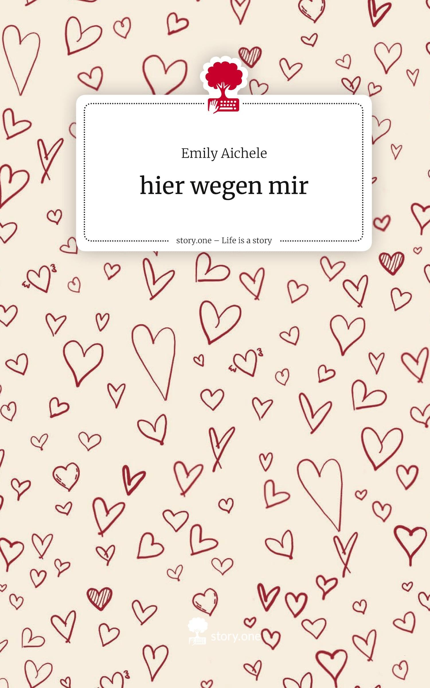 hier wegen mir. Life is a Story - story.one Contemporary literature