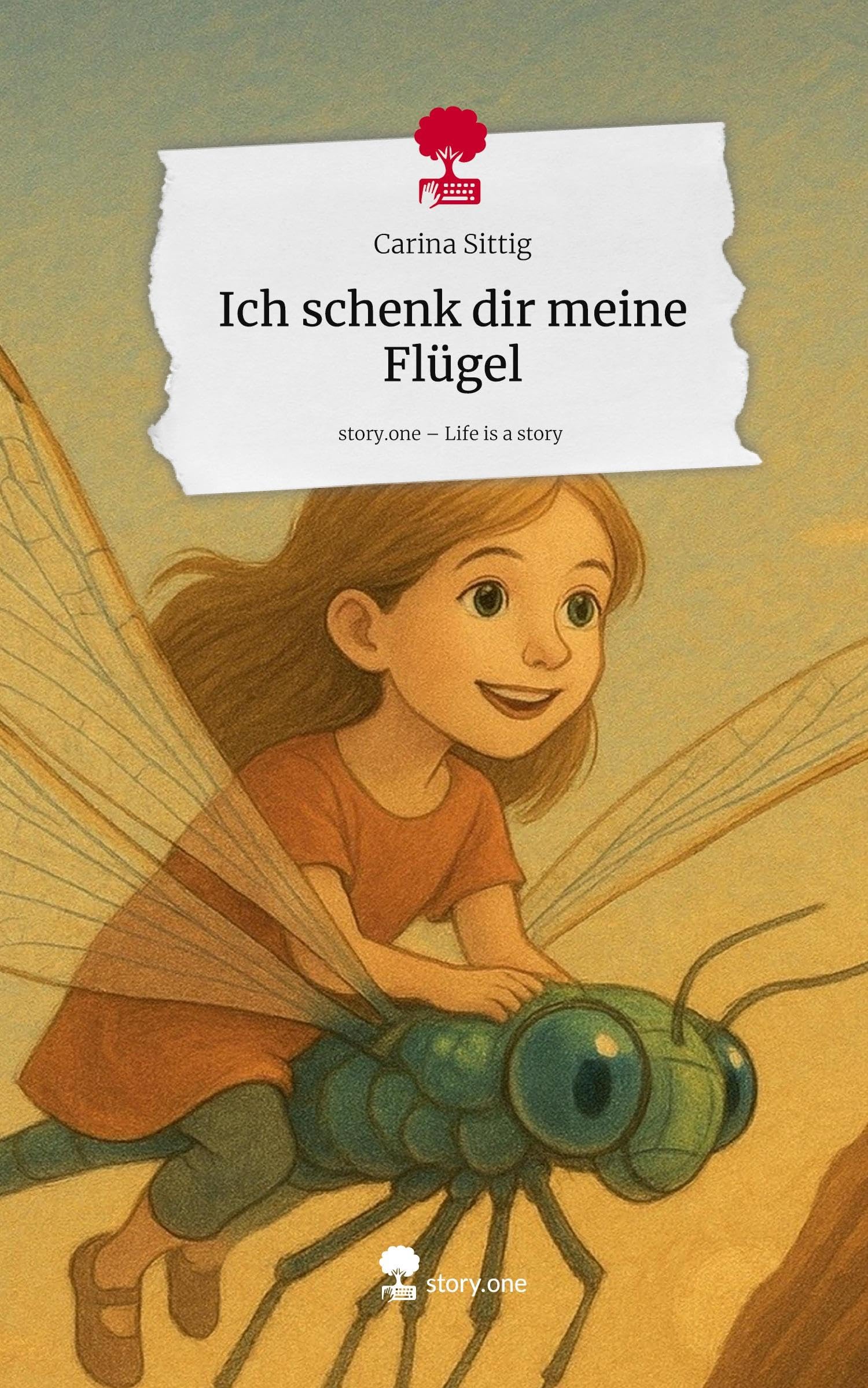 Ich schenk dir meine Flügel. Life is a Story - story.one Contemporary literature