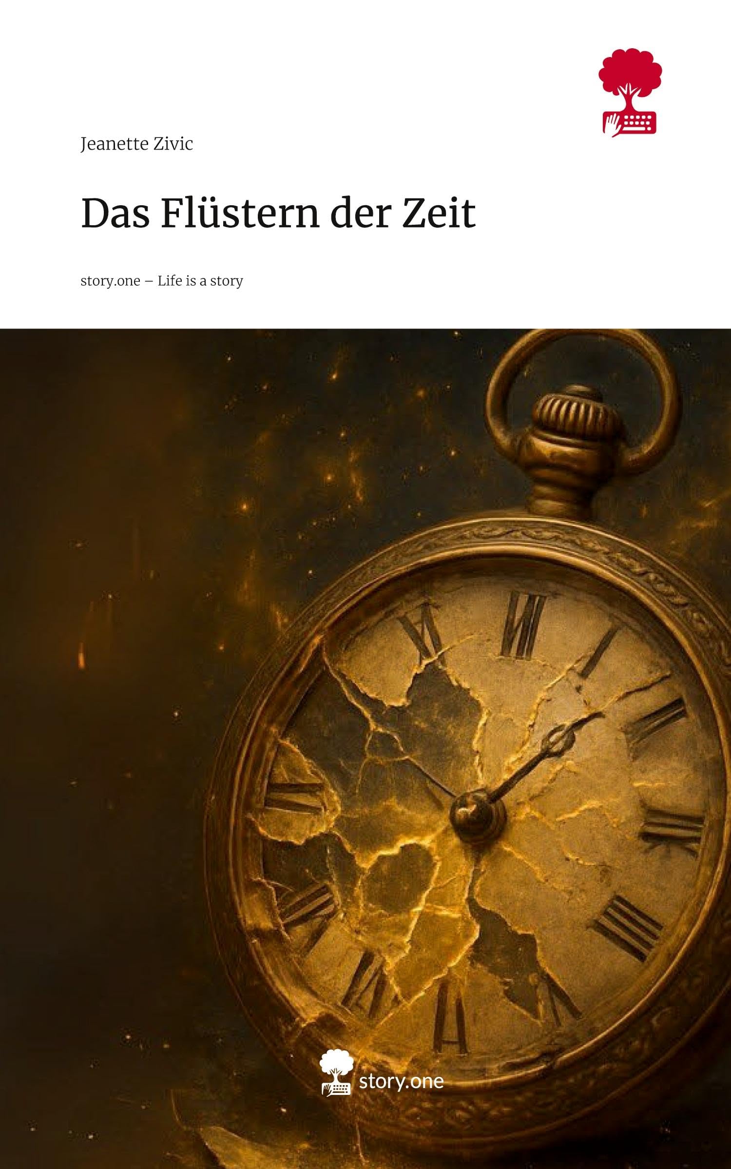 Das Flüstern der Zeit. Life is a Story - story.one Contemporary literature