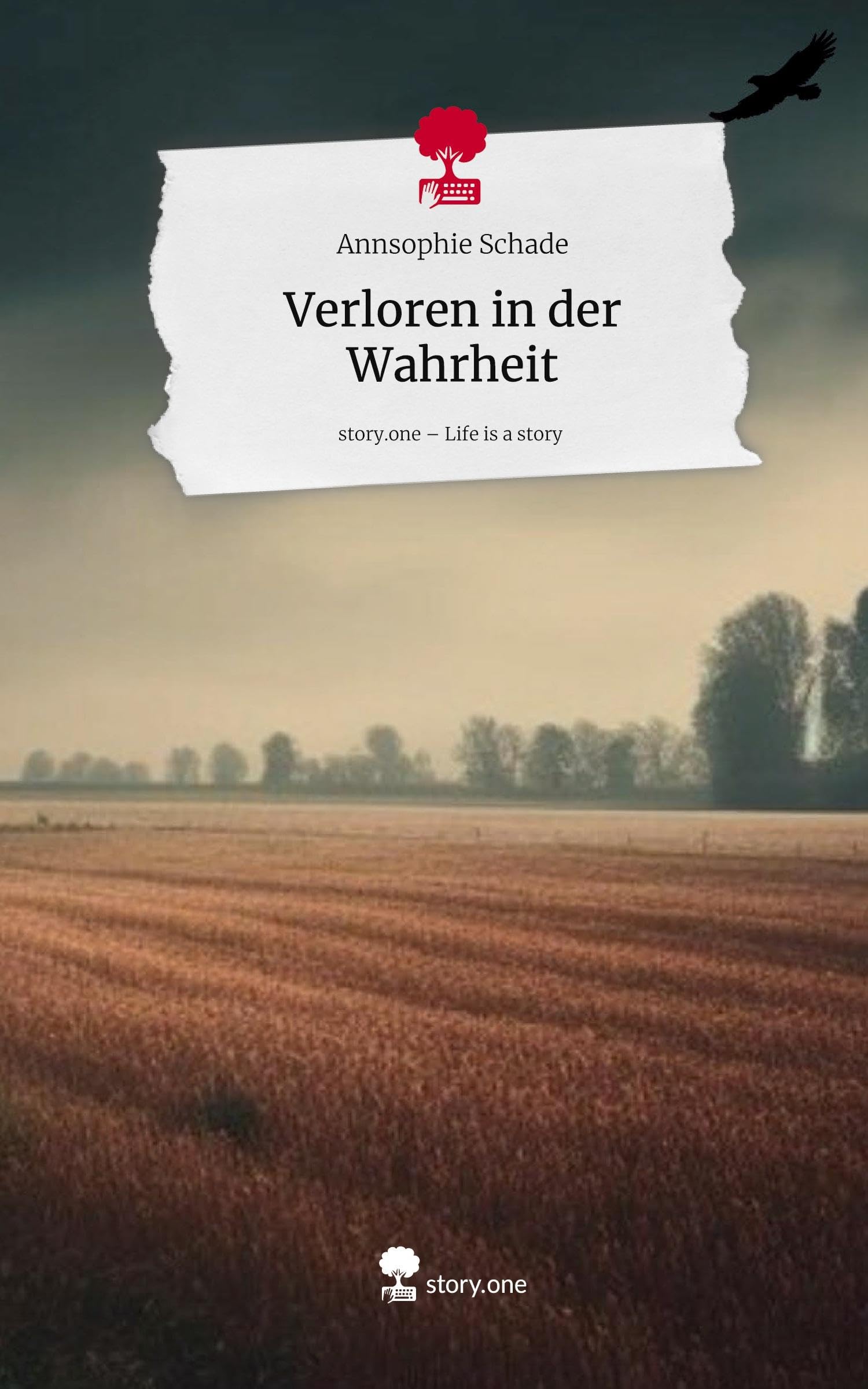Verloren in der  Wahrheit. Life is a Story - story.one Contemporary literature