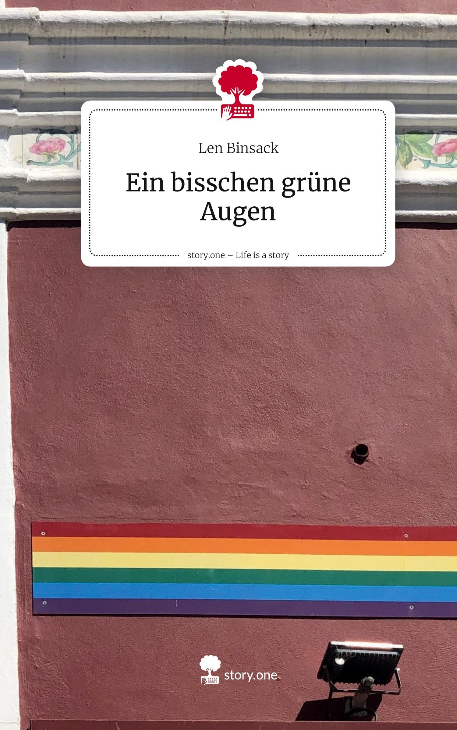 Ein bisschen grüne Augen. Life is a Story - story.one Contemporary literature