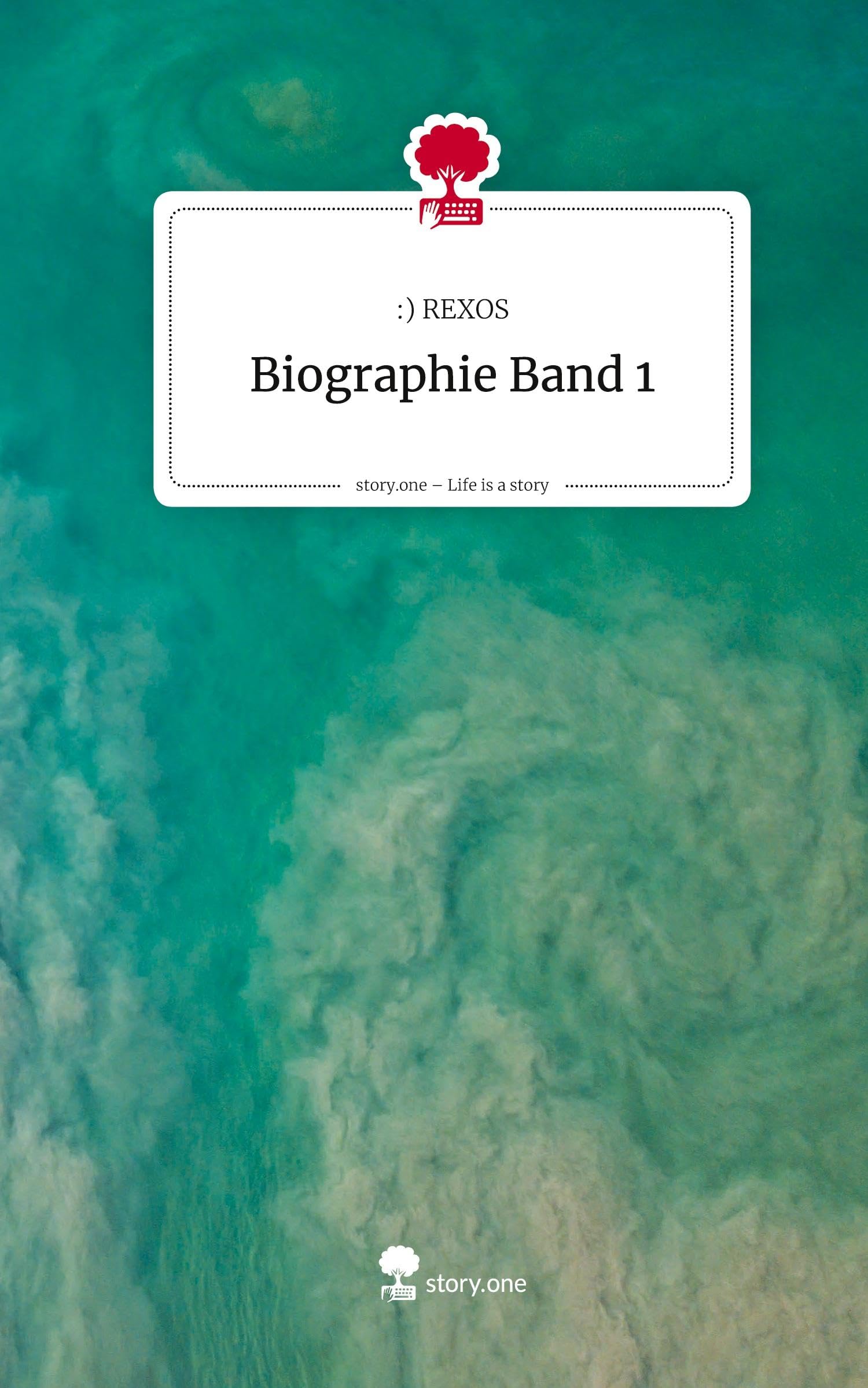 Biographie Band 1. Life is a Story - story.one Politics & Society